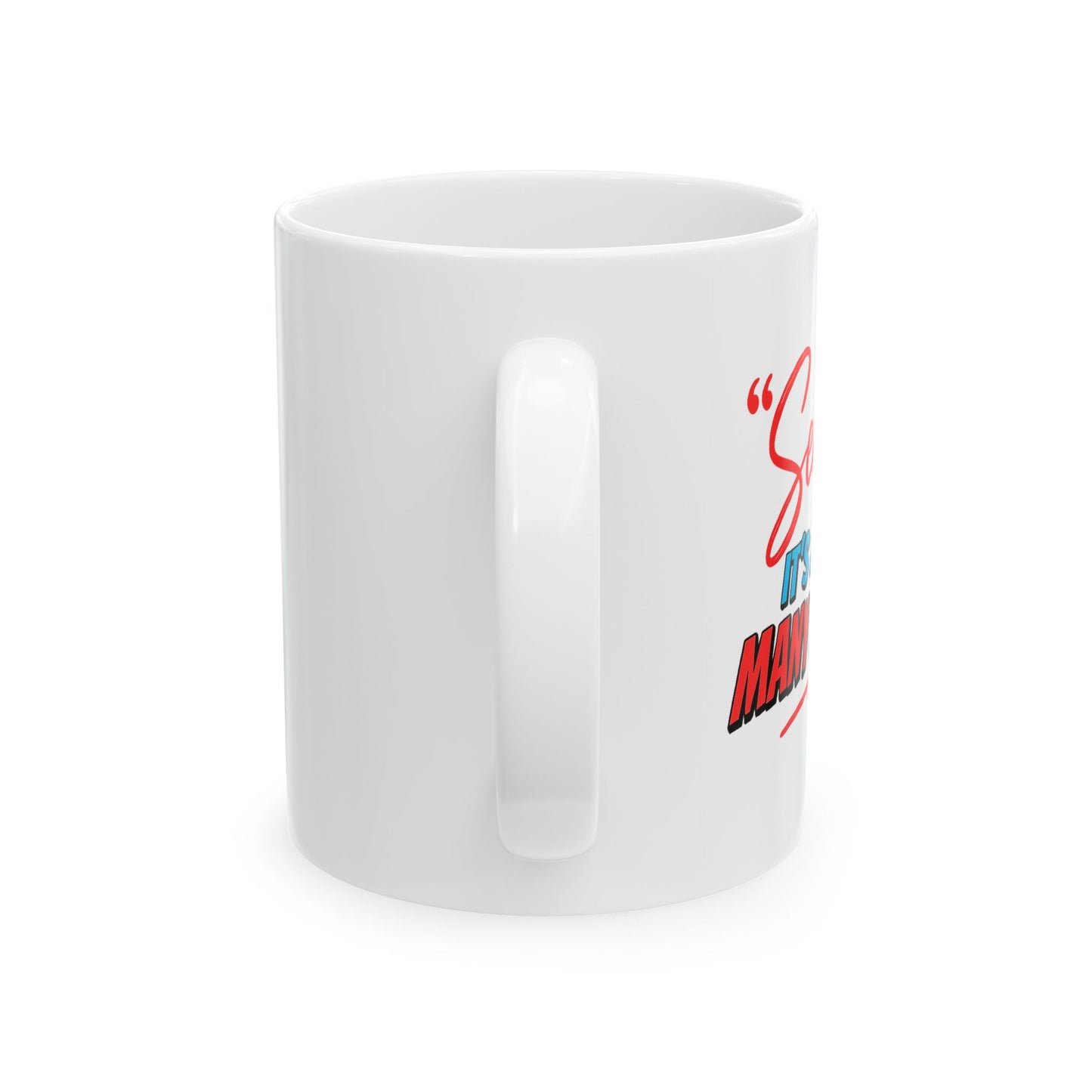 "Sensitivity" Ceramic Mug  (11oz & 15oz)