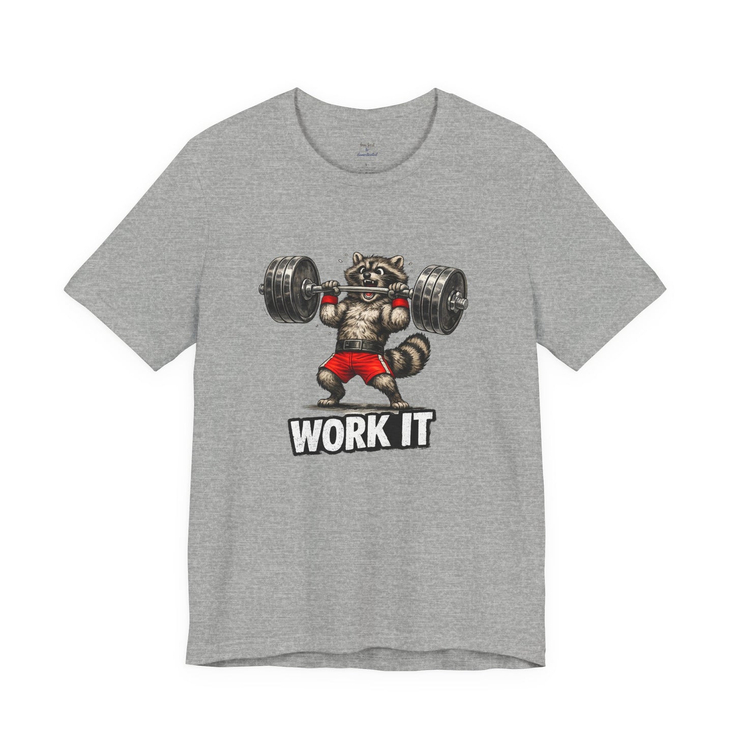 Work It  Raccoon T-shirt