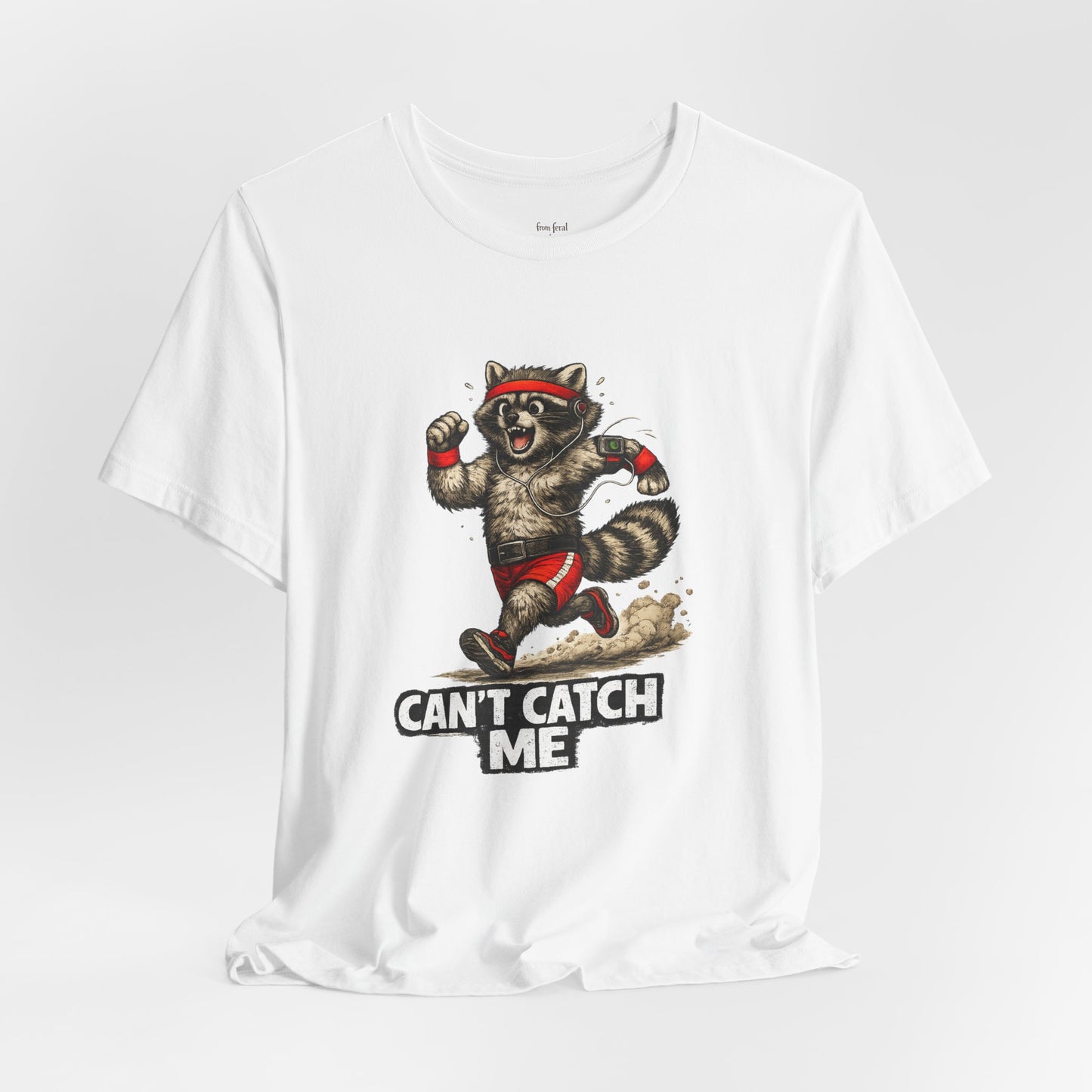 Can't Catch Me Raccoon T-shirt