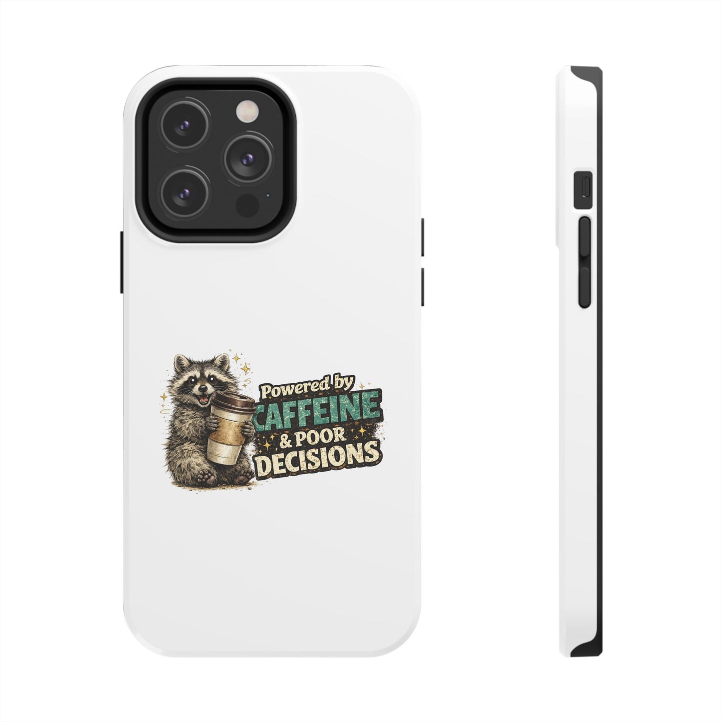 Poor Decisions Raccoon Phone Case — Tough & Cute Protective Phone Cover