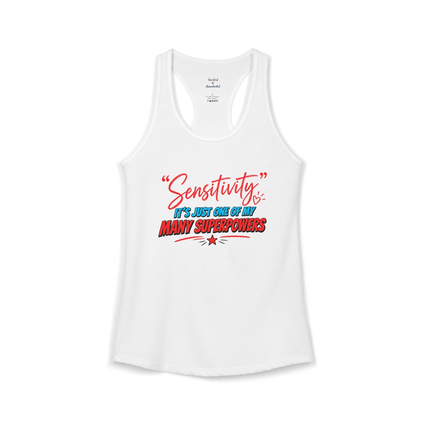 Sensitivity Superpower Racerback Tank