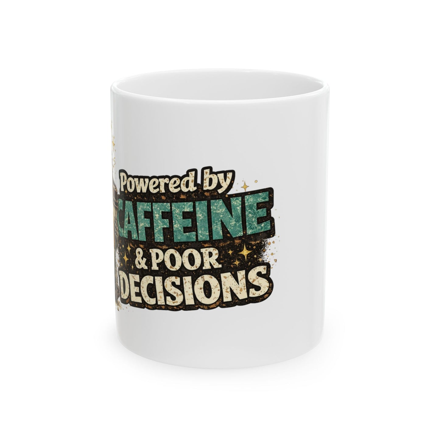 Poor Decisions Ceramic Mug  (11oz & 15oz)