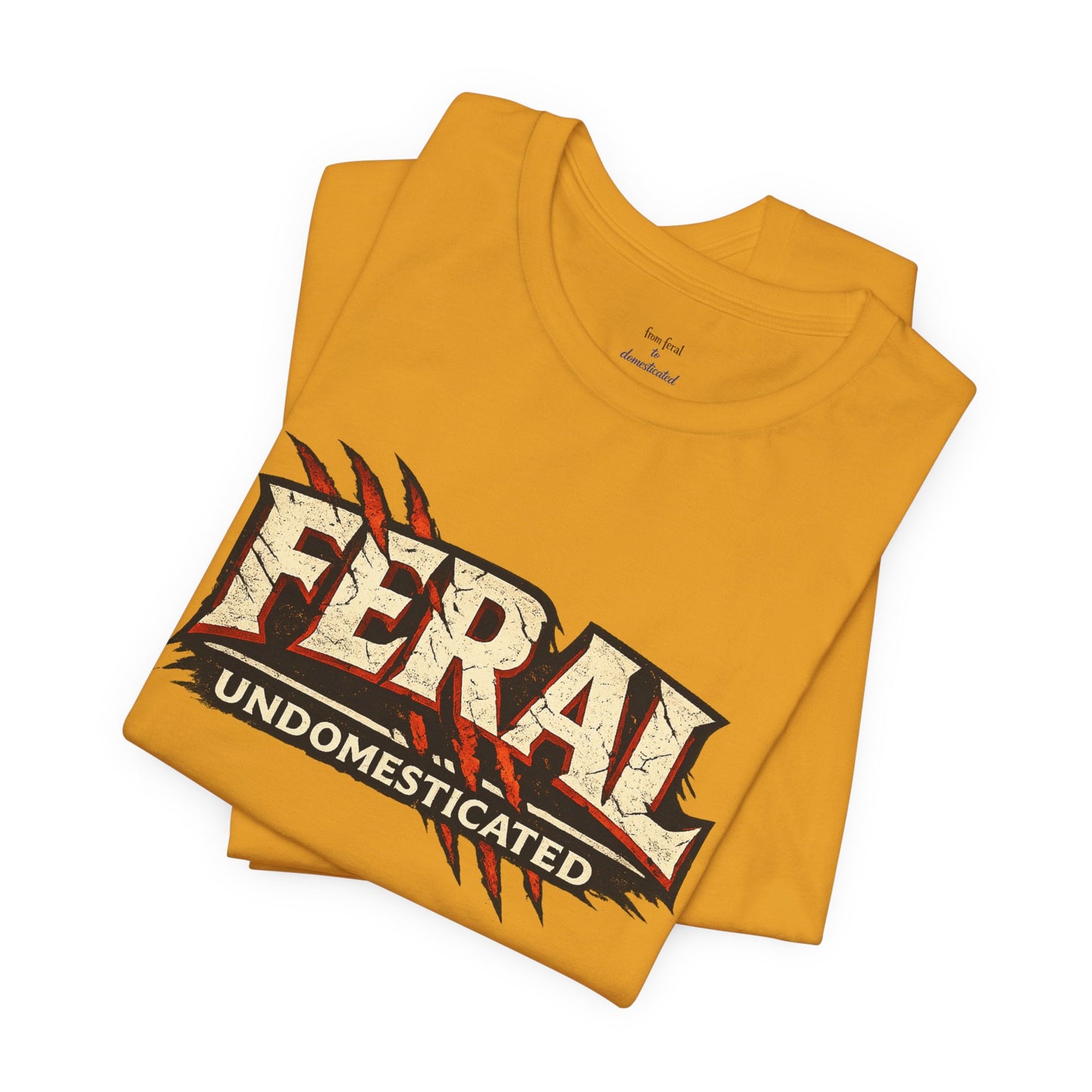Feral/Undomesticated Tee