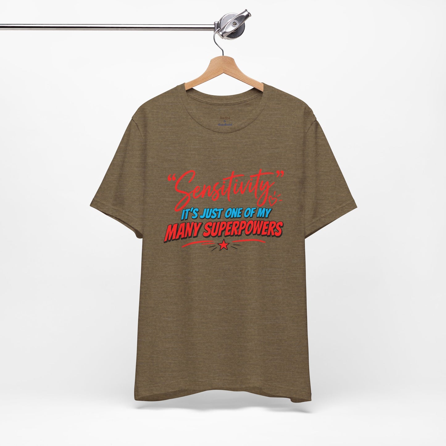 Sensitivity Superpower T-Shirt