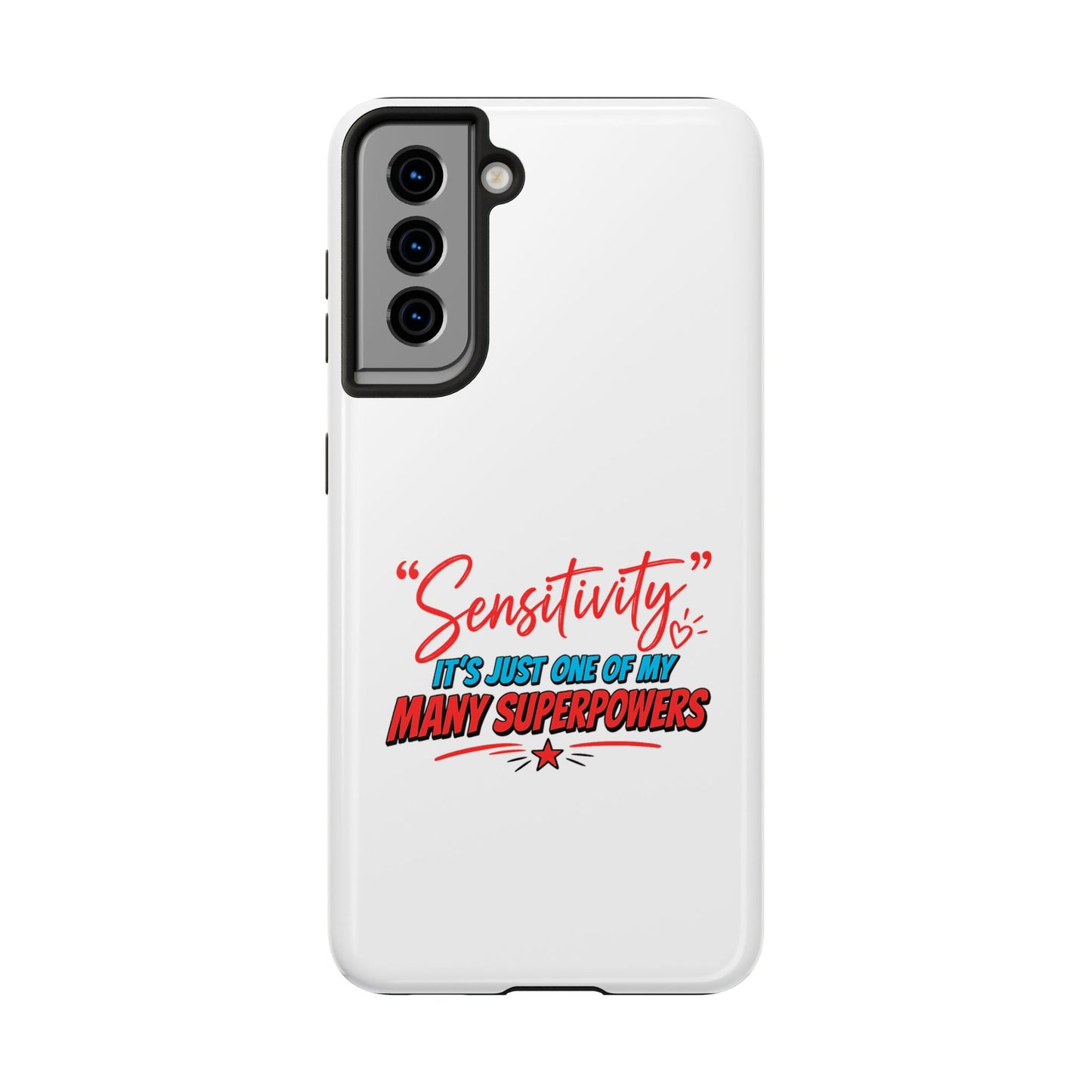 "Sensitivity: it’s just one of my many superpowers” Protective Phone Cover