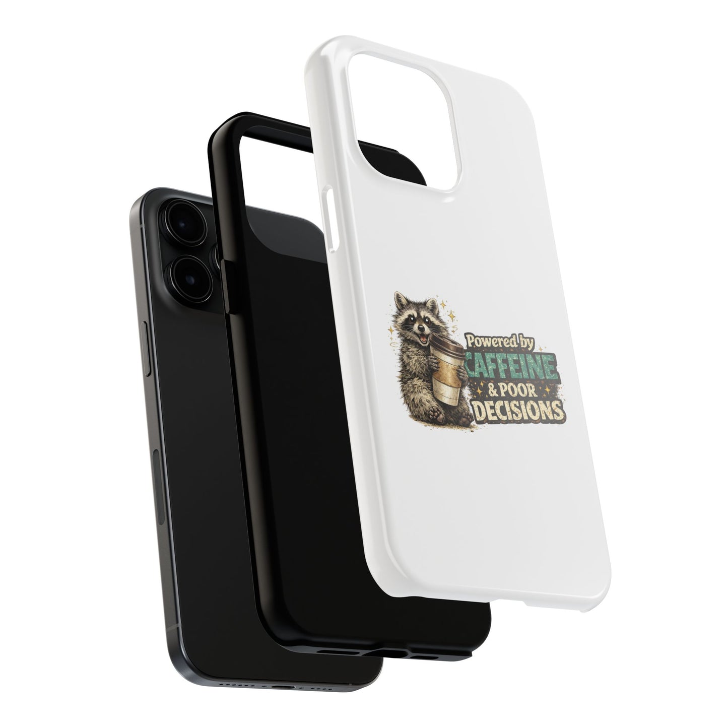 Poor Decisions Raccoon Phone Case — Tough & Cute Protective Phone Cover