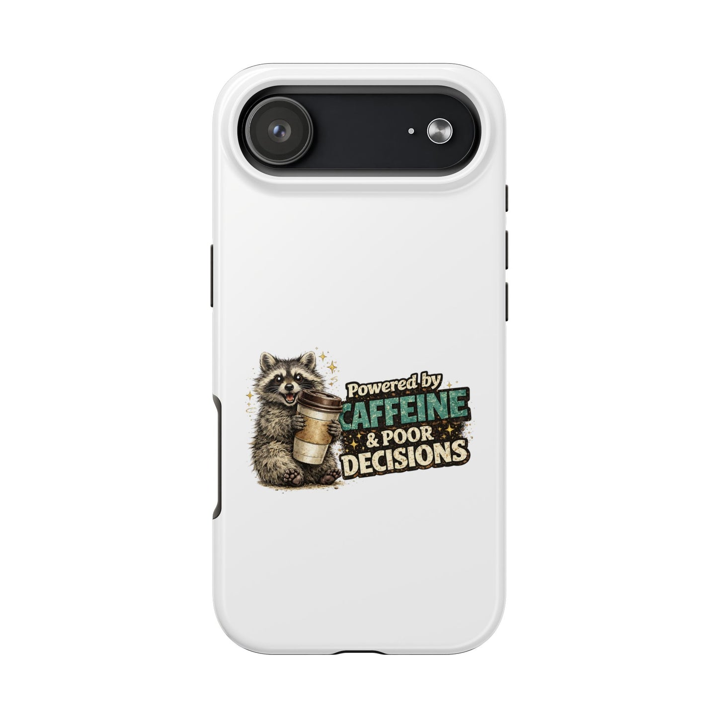 Poor Decisions Raccoon Phone Case — Tough & Cute Protective Phone Cover