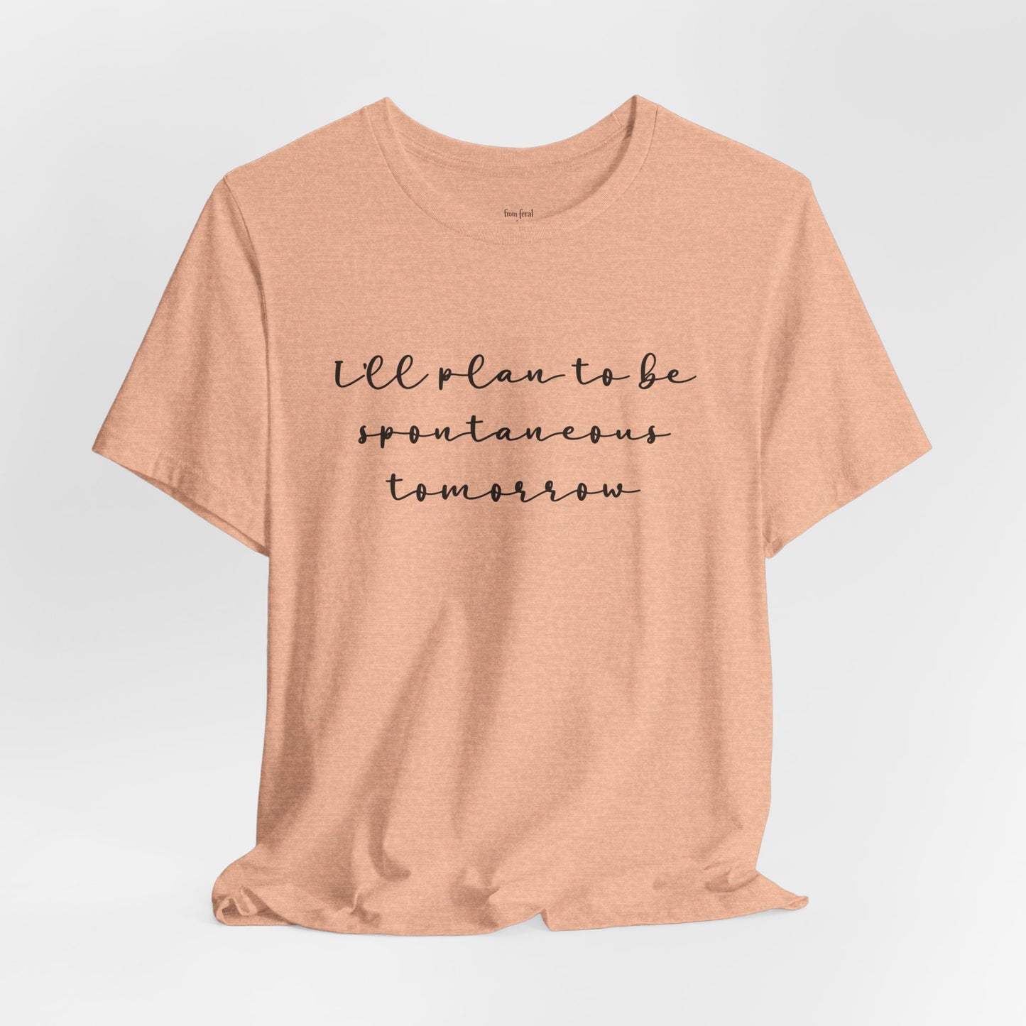 Spontaneous Tee
