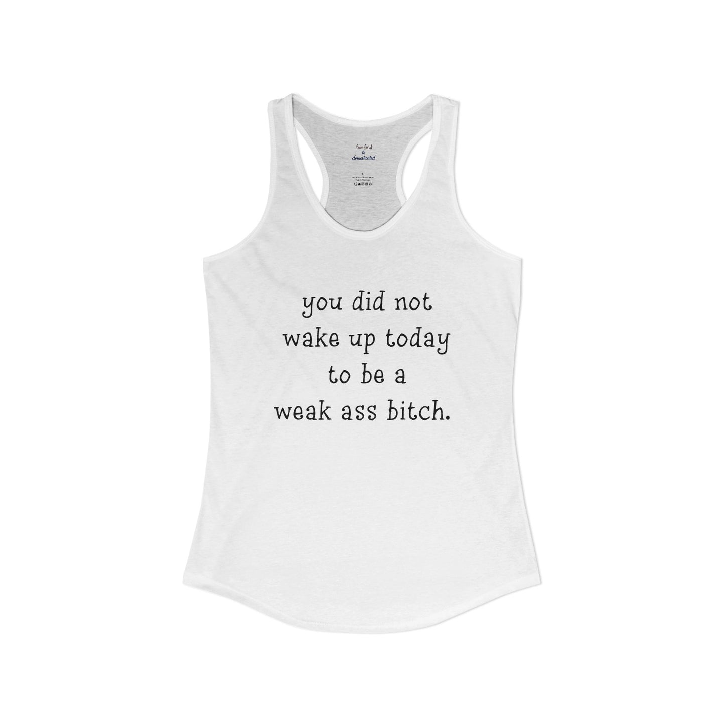 Weakass Racerback Tank