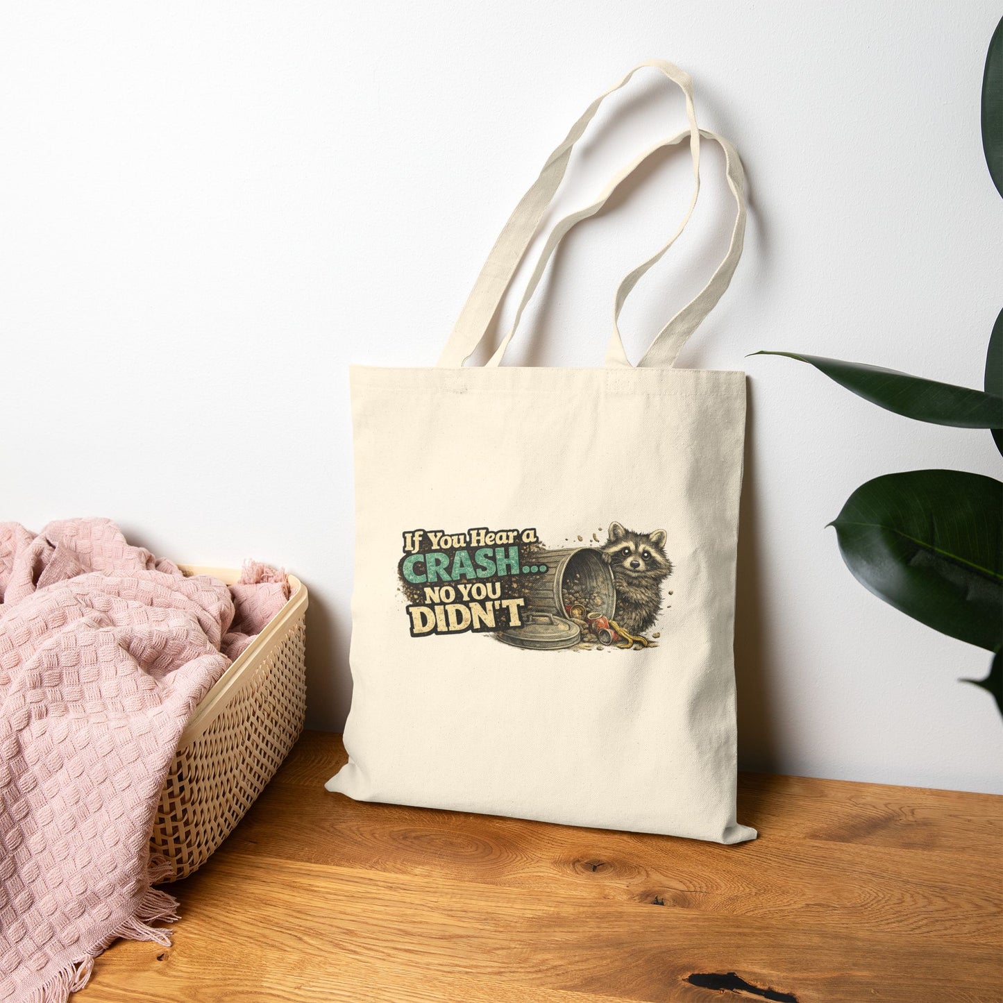 No You Didn't Canvas Tote Bag