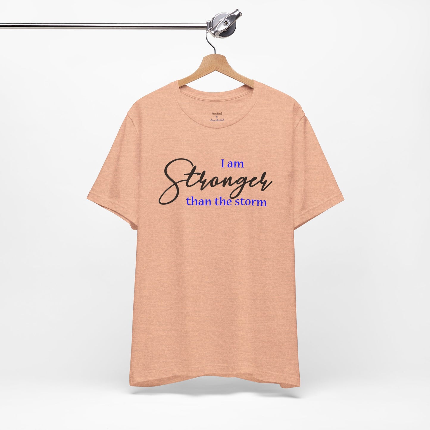 "Stronger Than The Storm" Inspirational Tee