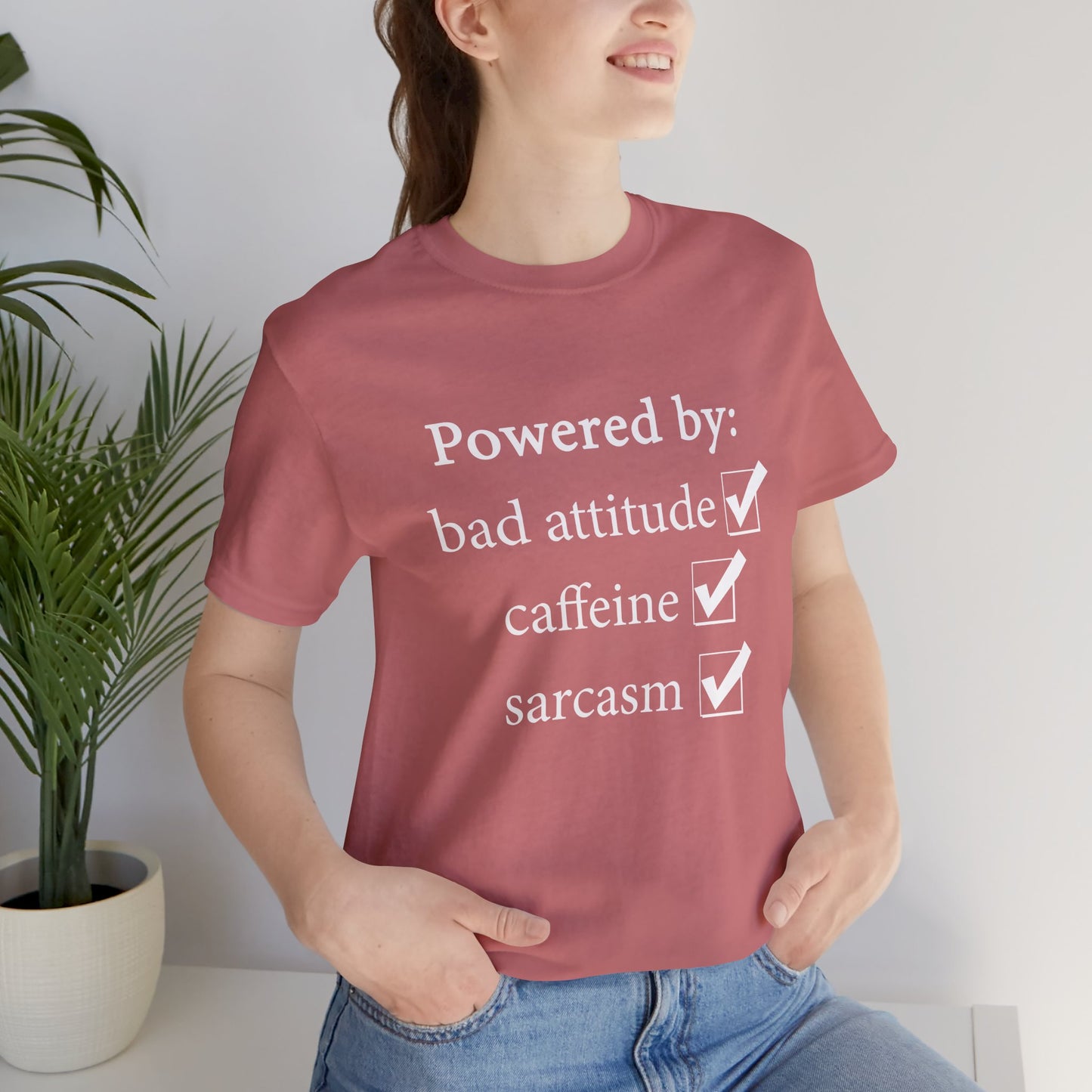Powered by Bad Attitude, Caffeine & Sarcasm Tee
