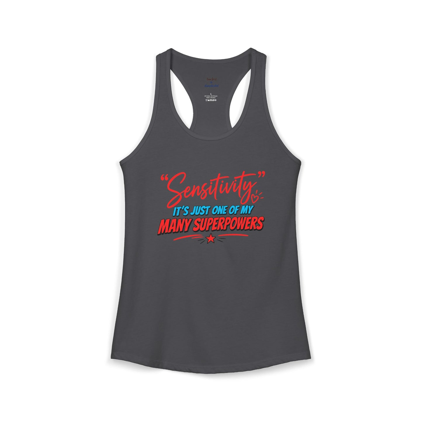 Sensitivity Superpower Racerback Tank