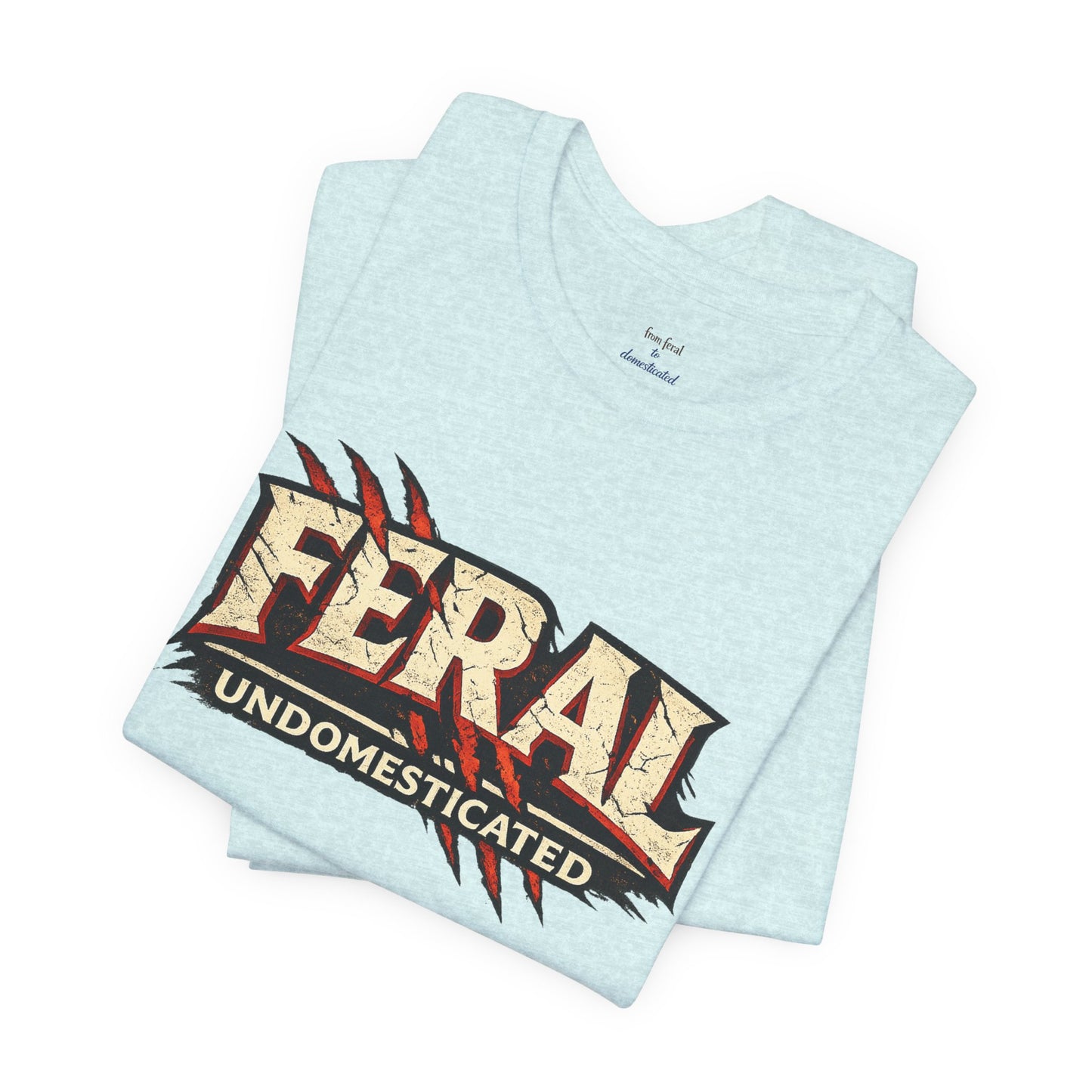Feral/Undomesticated Tee