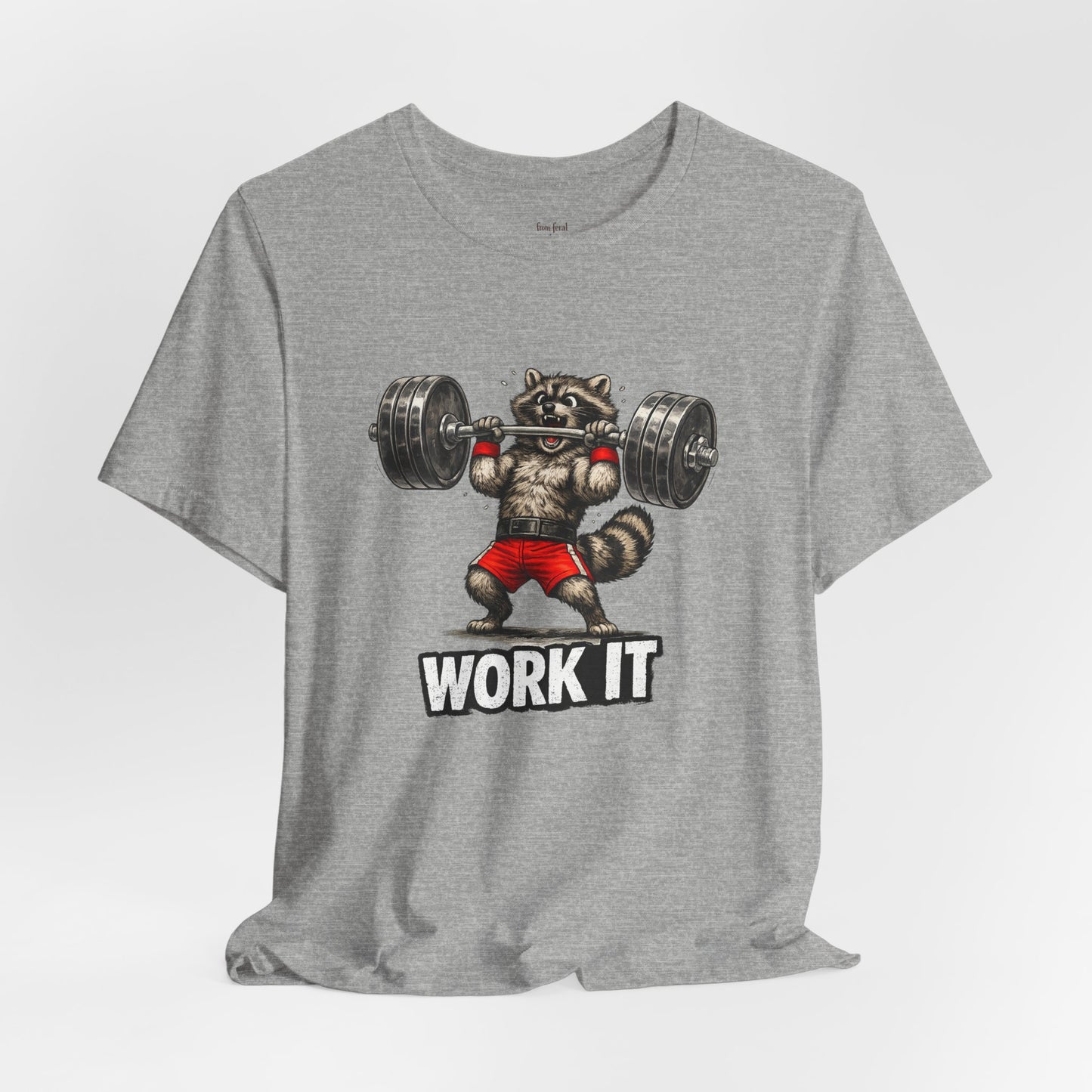 Work It  Raccoon T-shirt