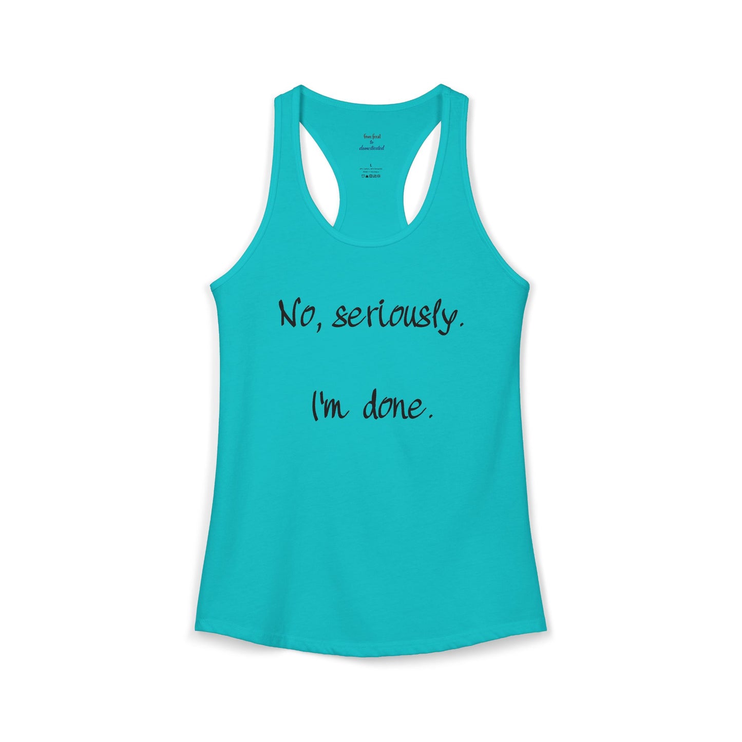 I'm Done Racerback Tank