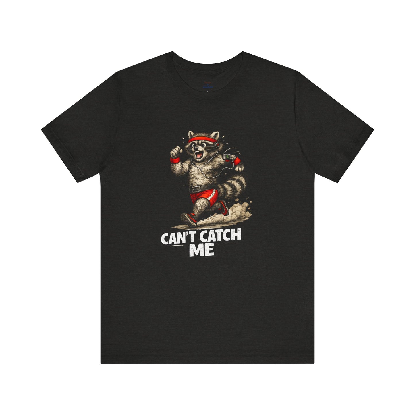 Can't Catch Me Raccoon T-shirt