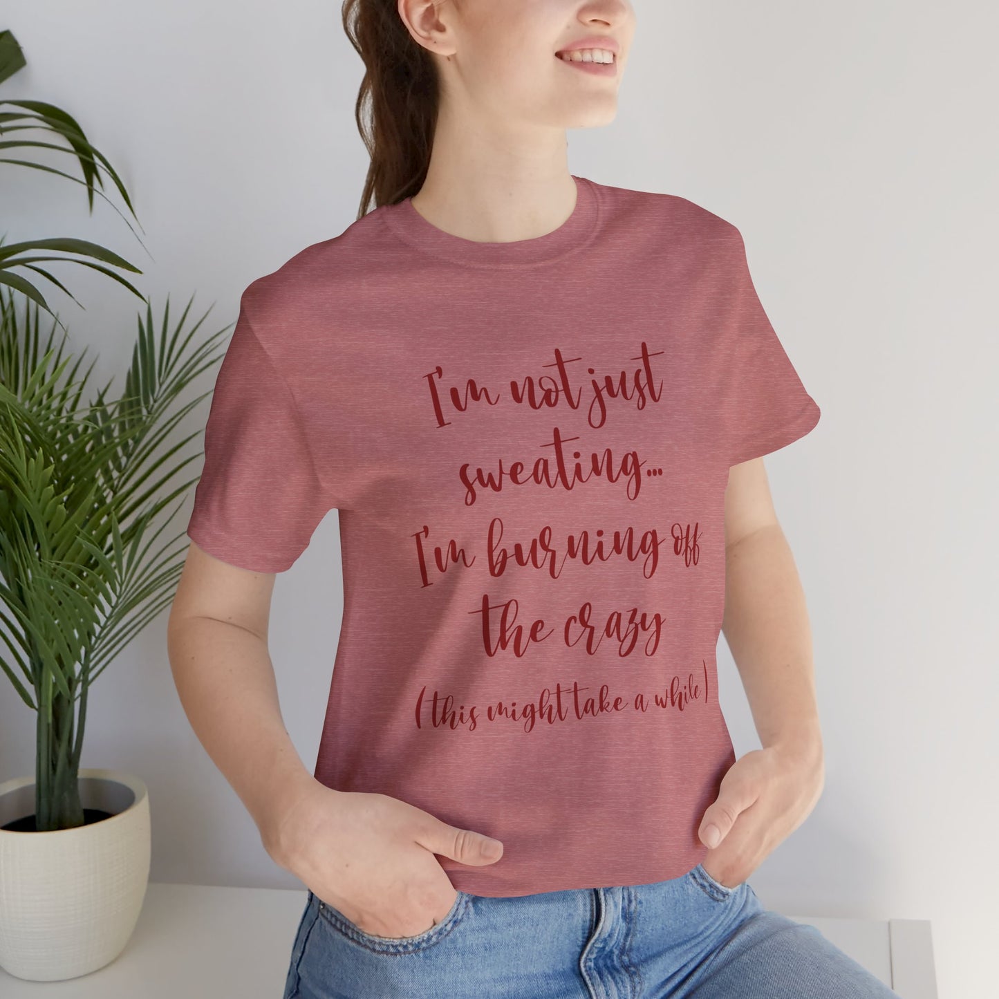 Burning Off The Crazy Tee