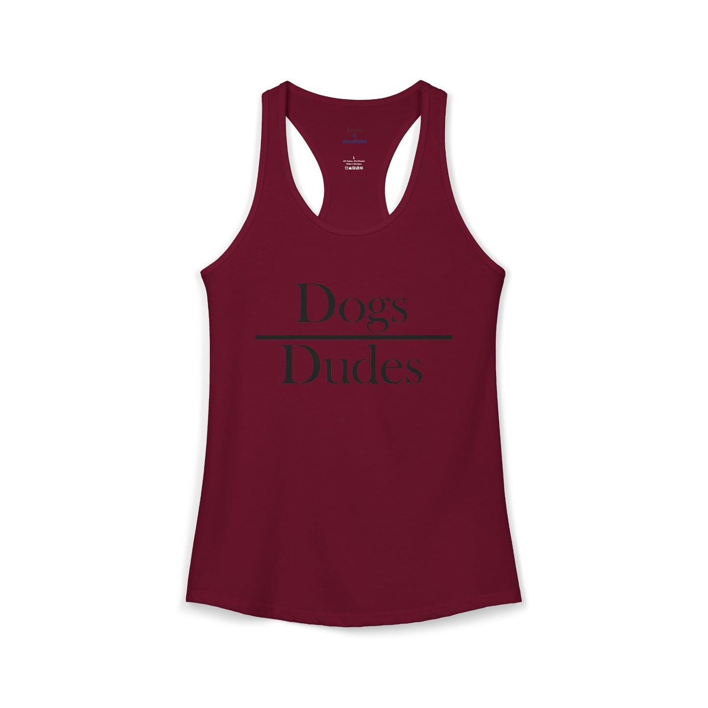 Dogs over Dudes Racerback Tank
