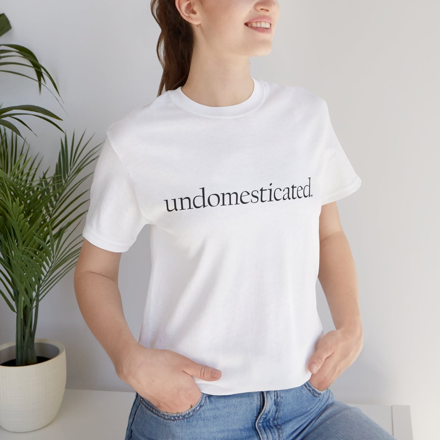 undomesticated. Tee