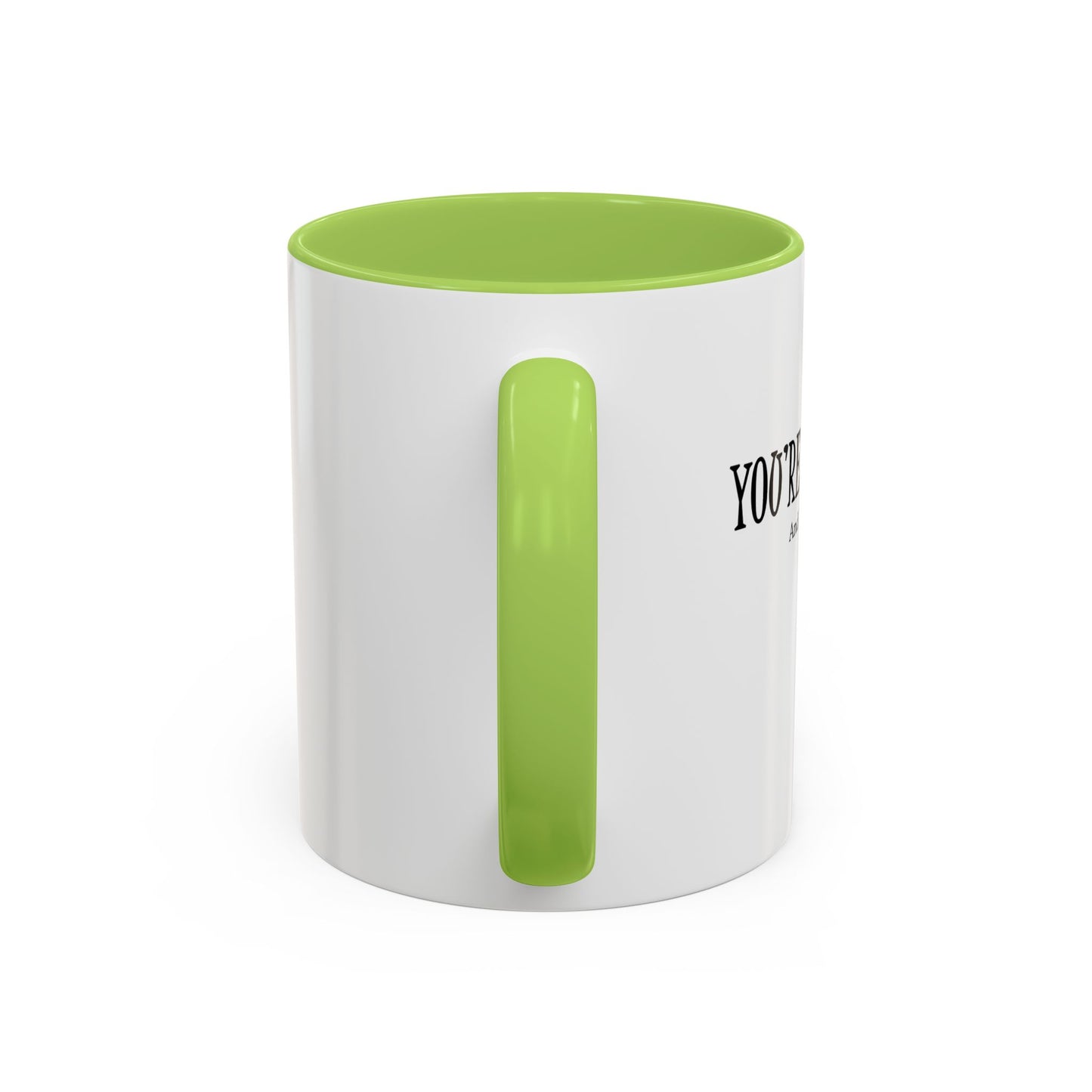 You're Awesome | I'm sarcastic Accent Coffee Mug