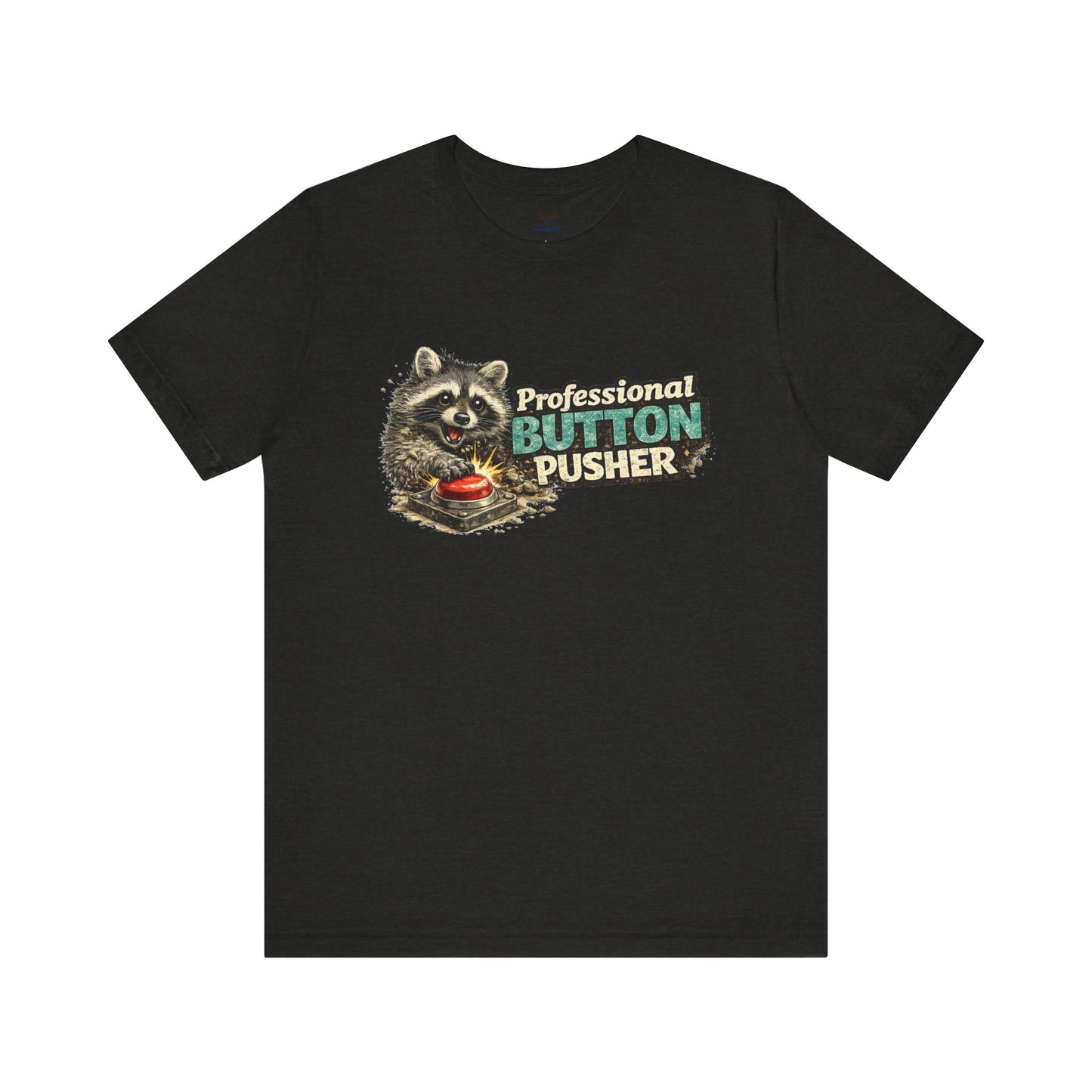 Professional Button Pusher T-Shirt