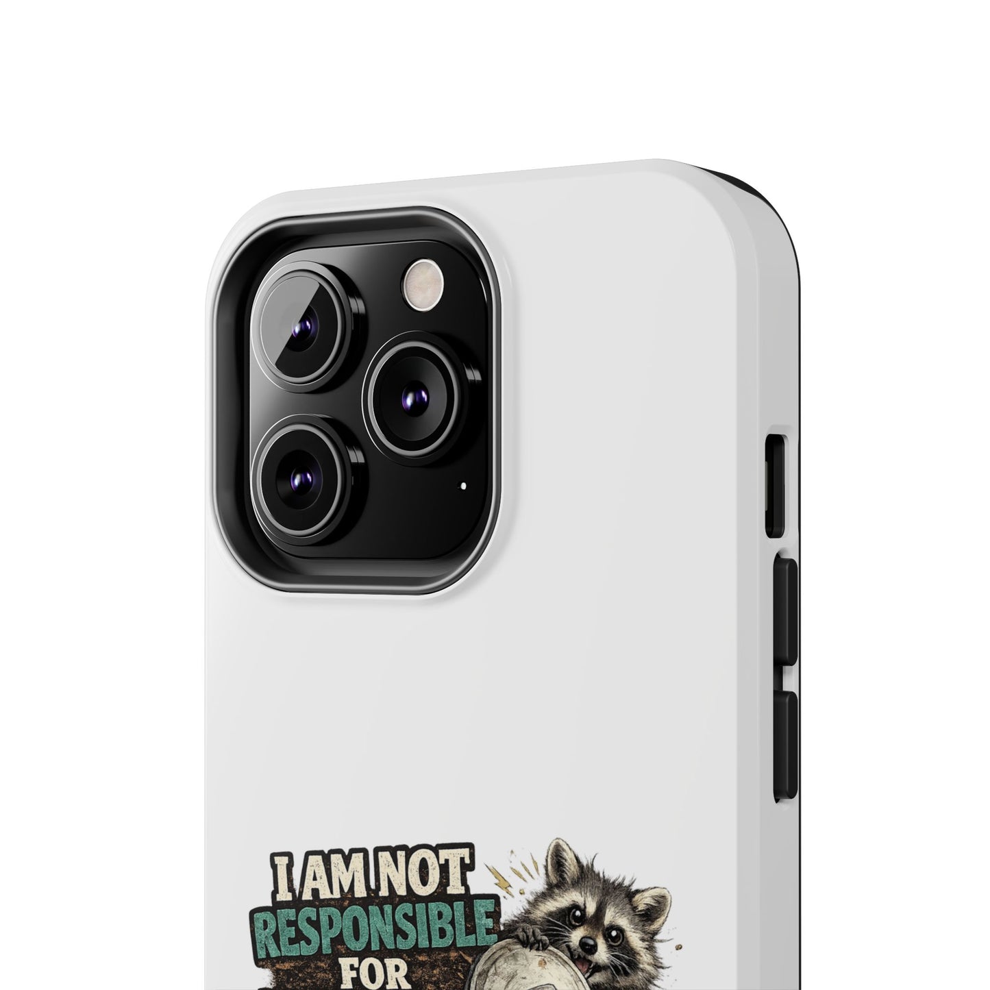 Not Responsible Raccoon Phone Case — Tough & Cute Protective Phone Cover