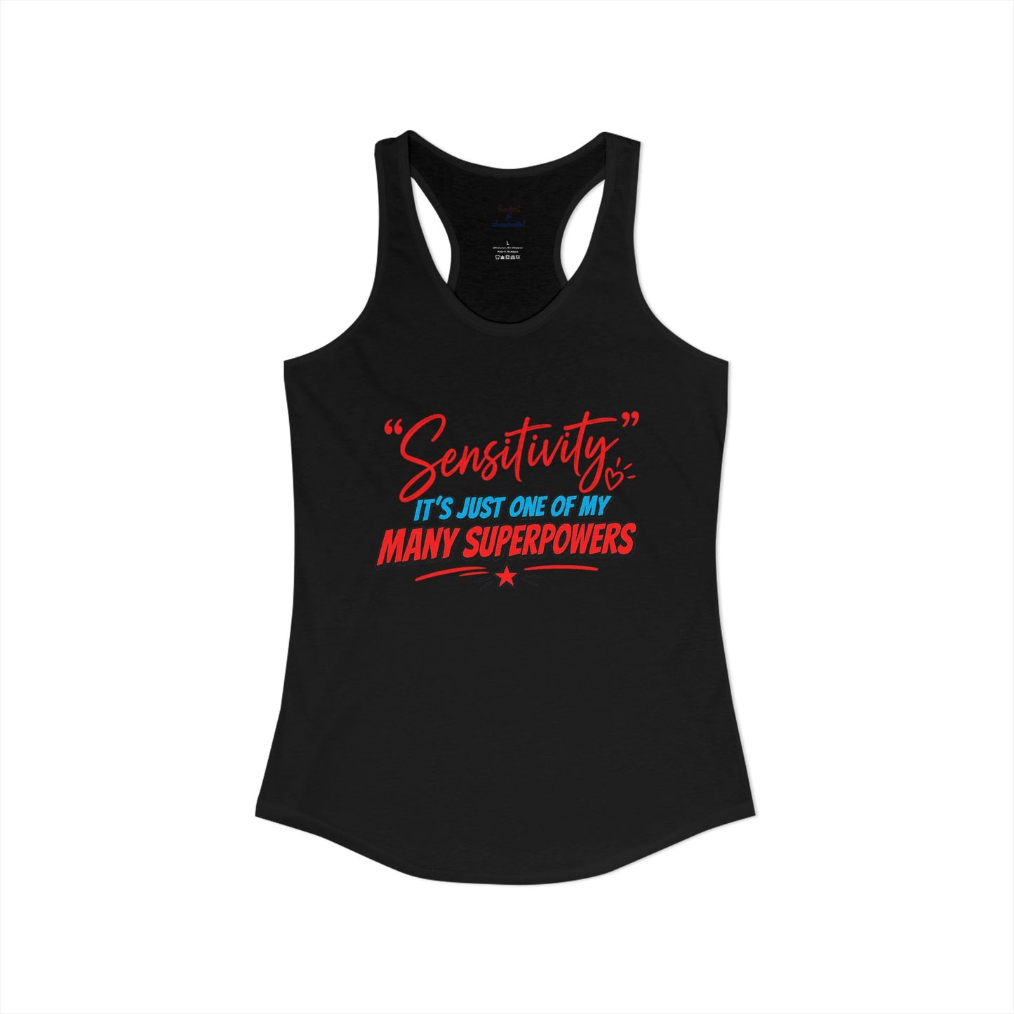 Sensitivity Superpower Racerback Tank