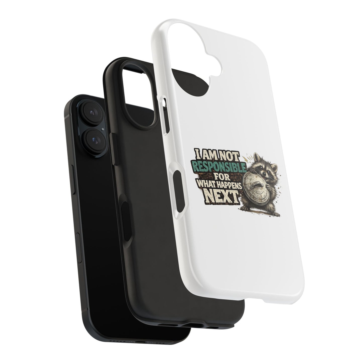 Not Responsible Raccoon Phone Case — Tough & Cute Protective Phone Cover