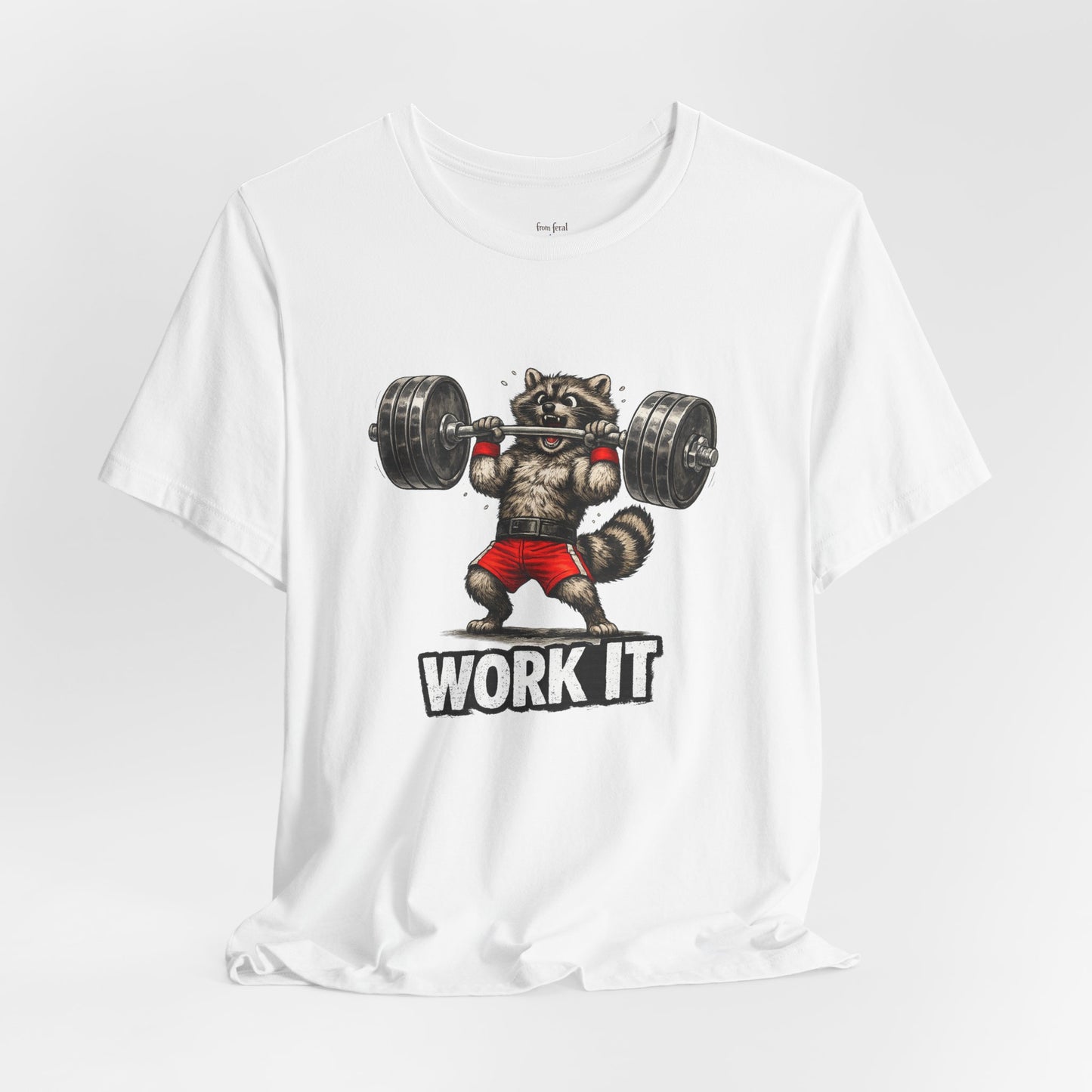 Work It  Raccoon T-shirt