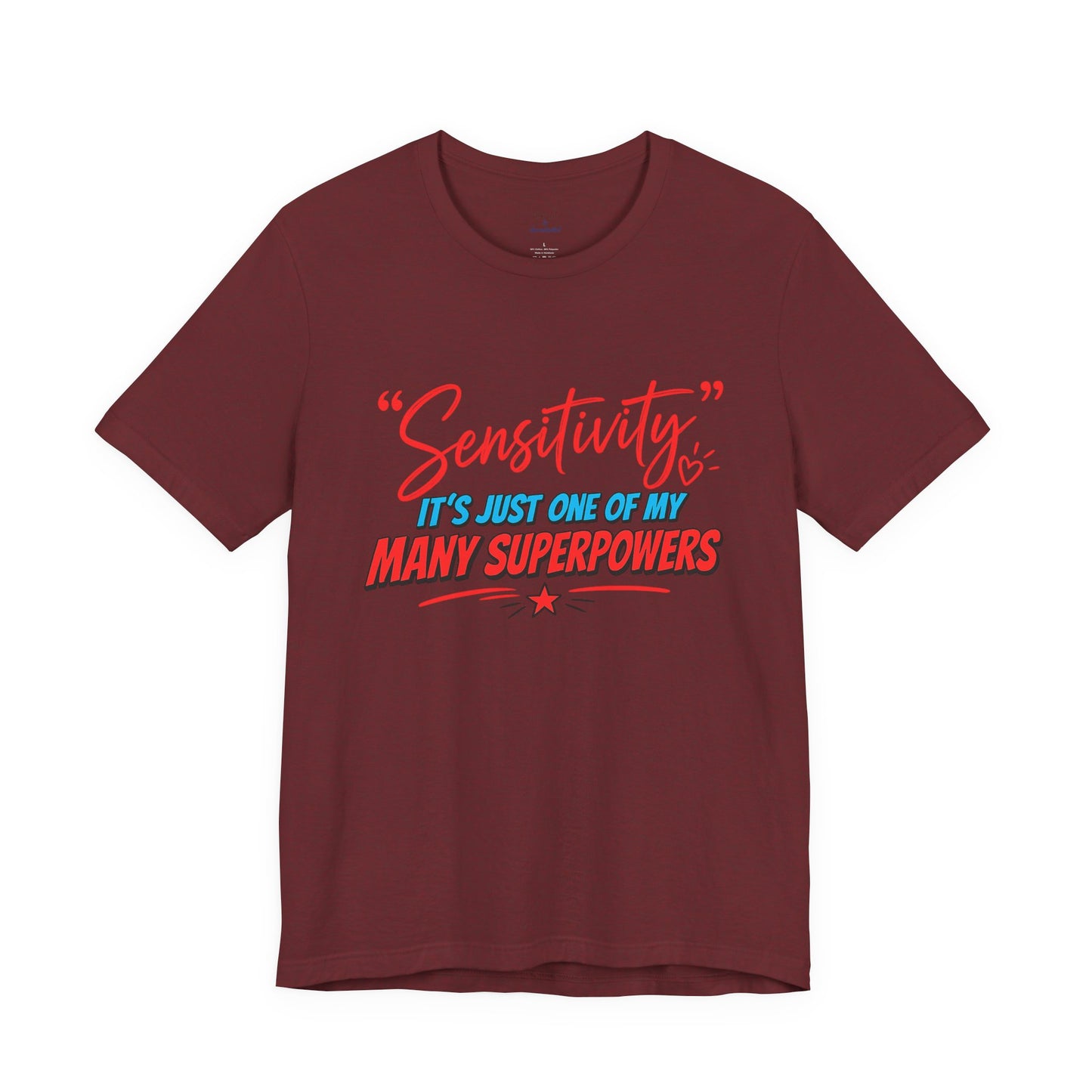 Sensitivity Superpower T-Shirt
