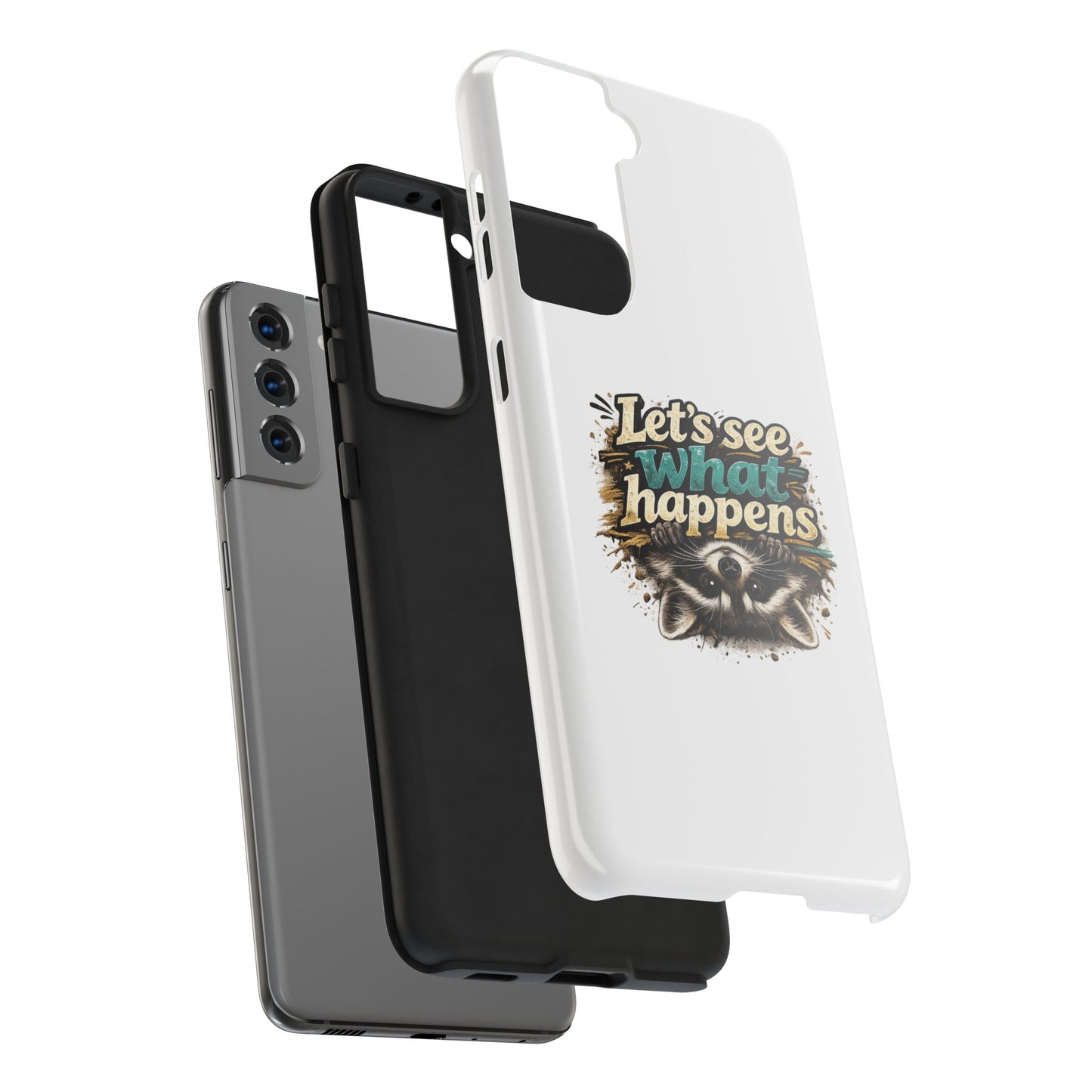 Let's See What Happens Raccoon Phone Case — Tough & Cute Protective Phone Cover