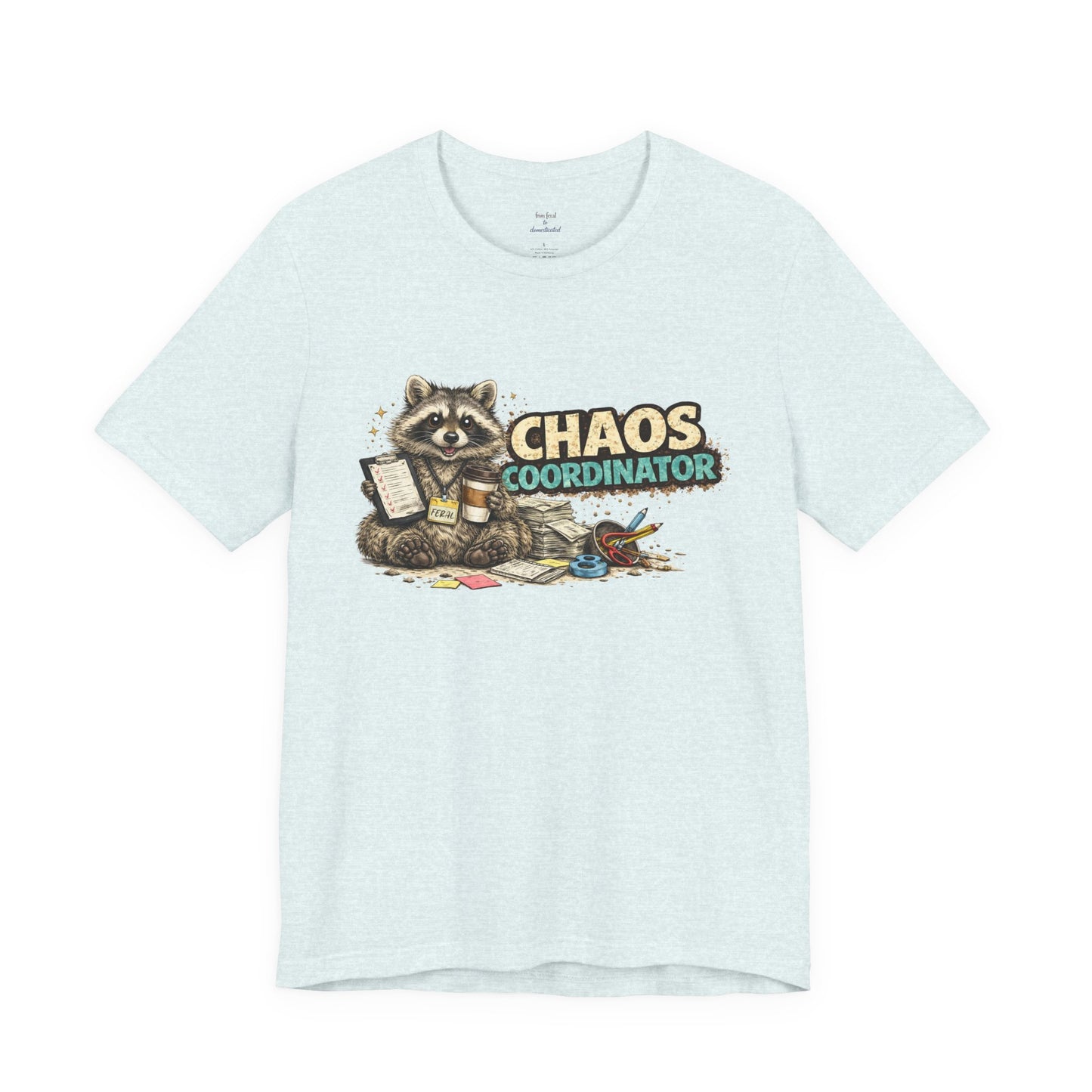 Chaos Coordinator T-Shirt