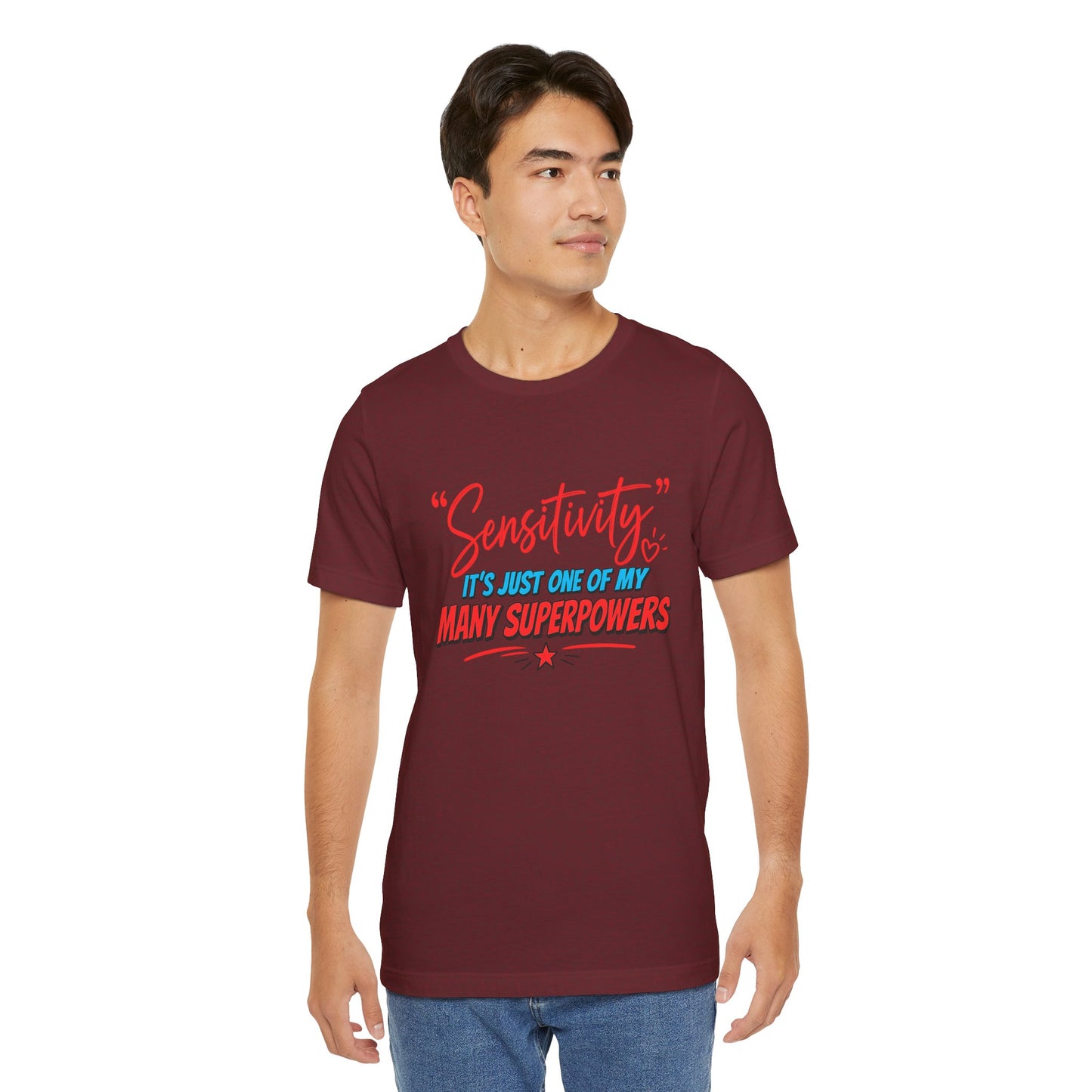 Sensitivity Superpower T-Shirt