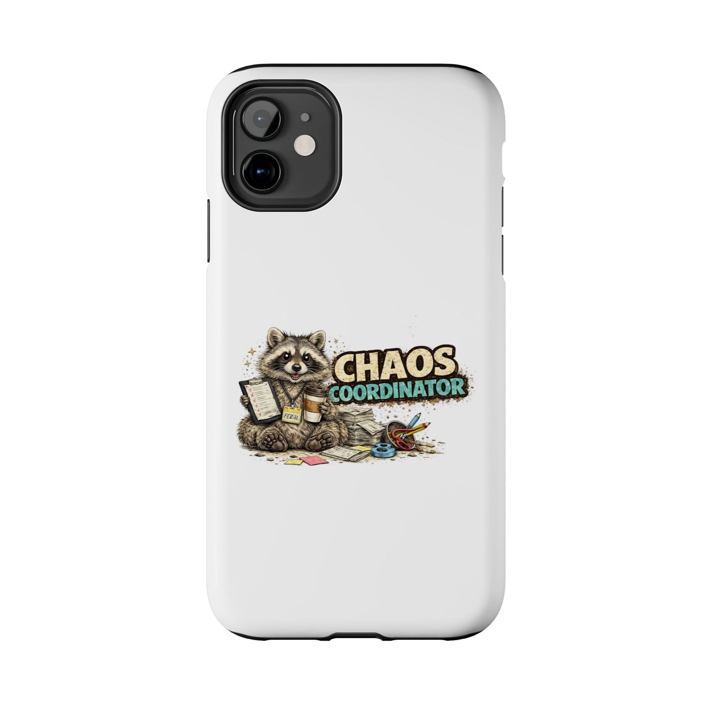 Chaos Coordinator Raccoon Phone Case — Tough & Cute Protective Phone Cover