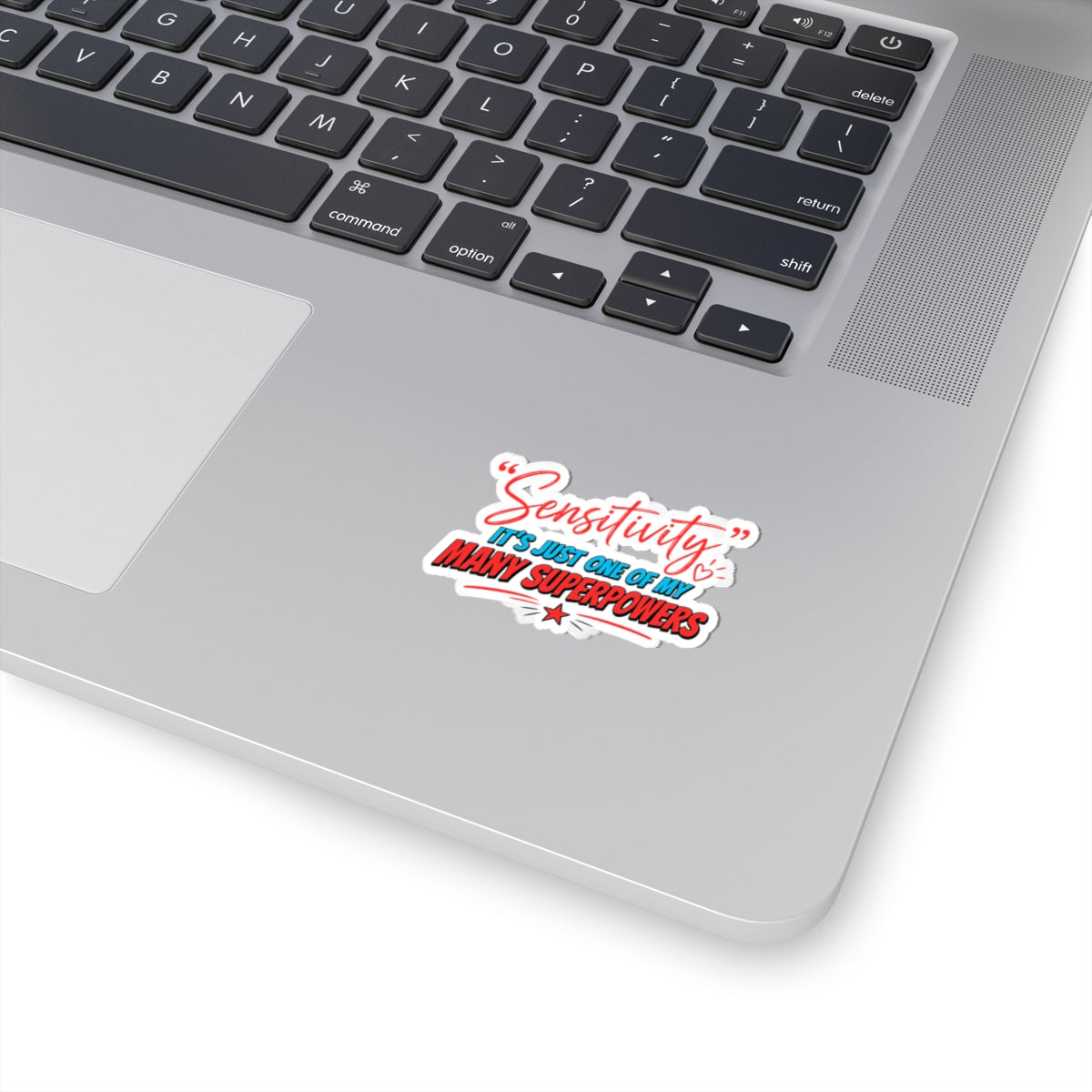 Sensitivity Superpower - Vinyl Sticker