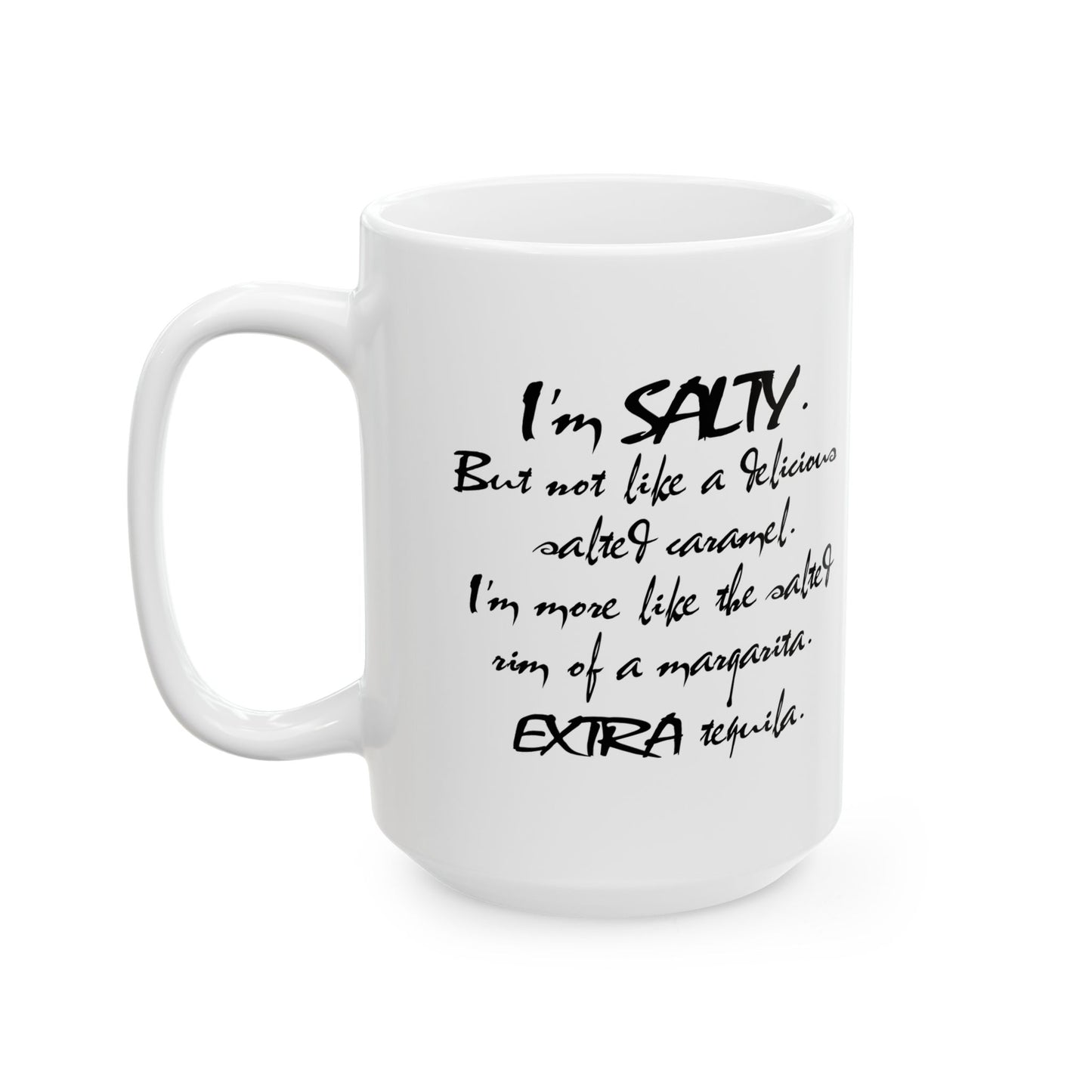 "Salty" Ceramic Mug  (11oz & 15oz)