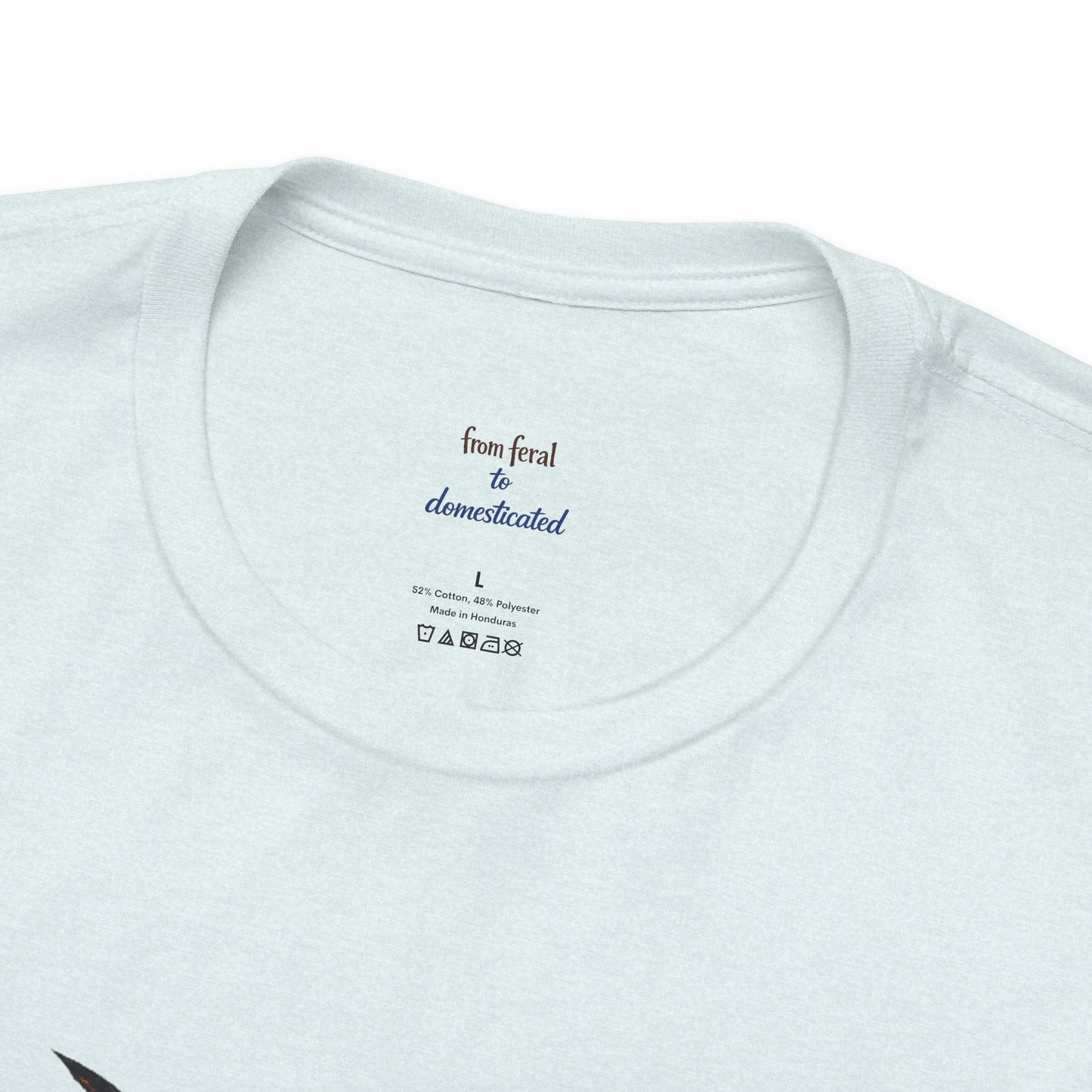 Feral/Undomesticated Tee