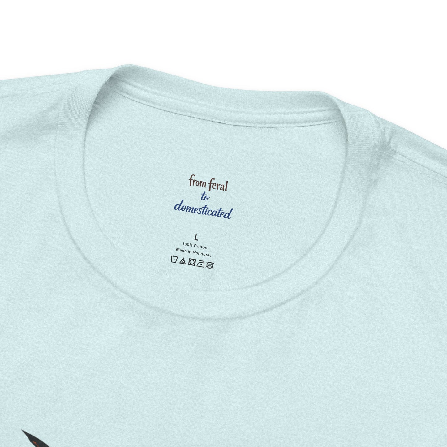 Feral/Undomesticated Tee