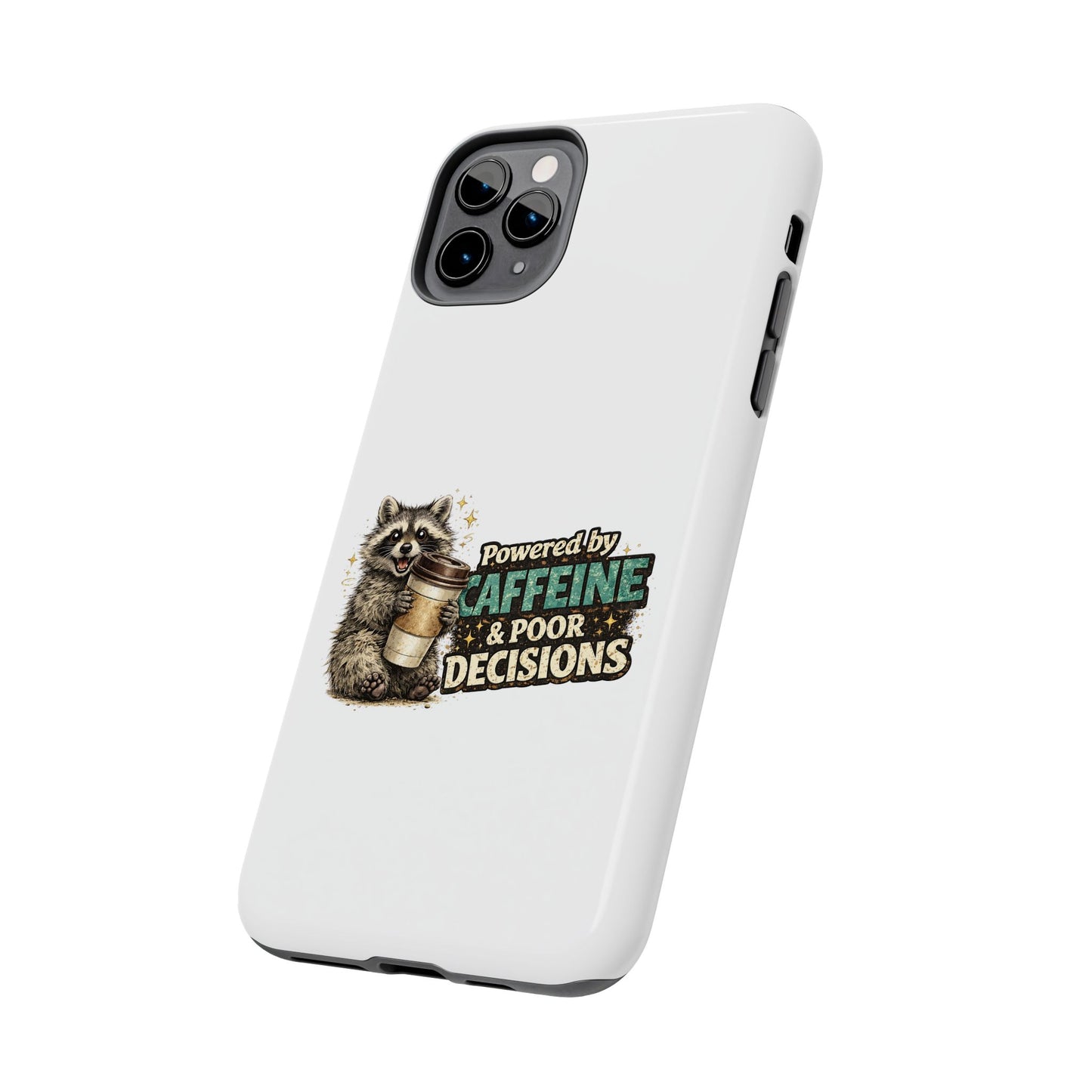 Poor Decisions Raccoon Phone Case — Tough & Cute Protective Phone Cover
