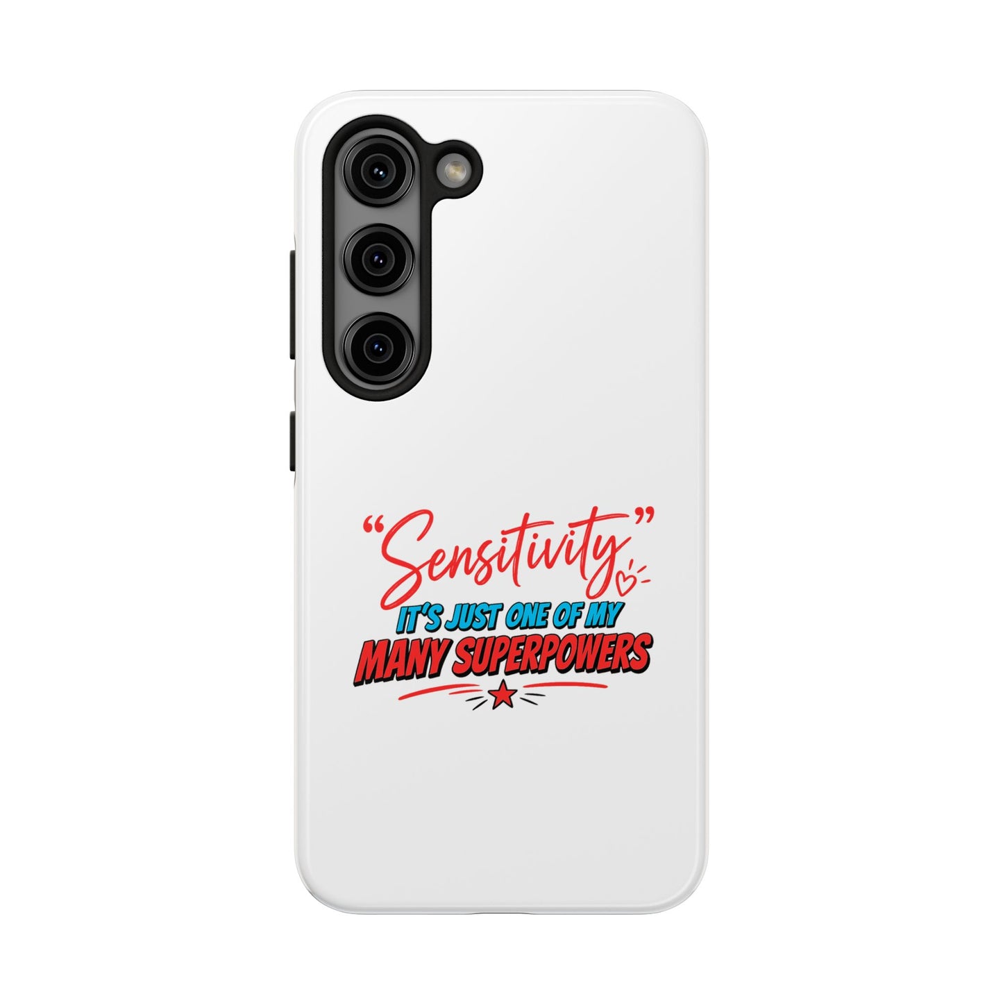 "Sensitivity: it’s just one of my many superpowers” Protective Phone Cover
