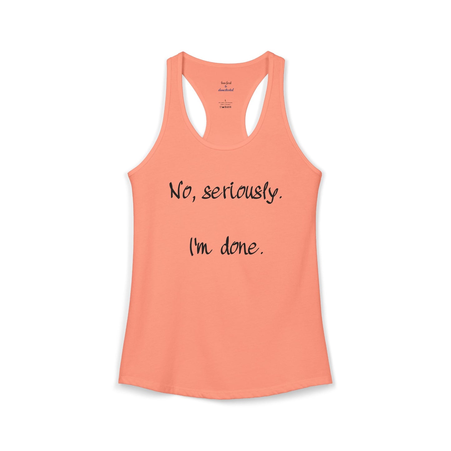 I'm Done Racerback Tank