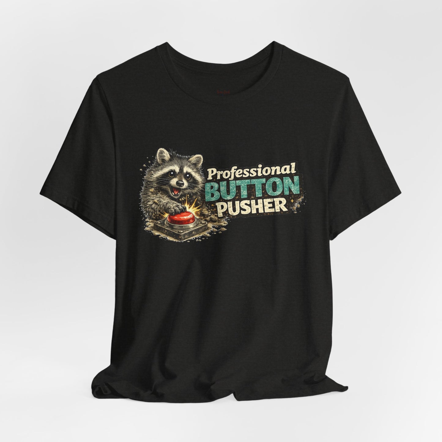Professional Button Pusher T-Shirt