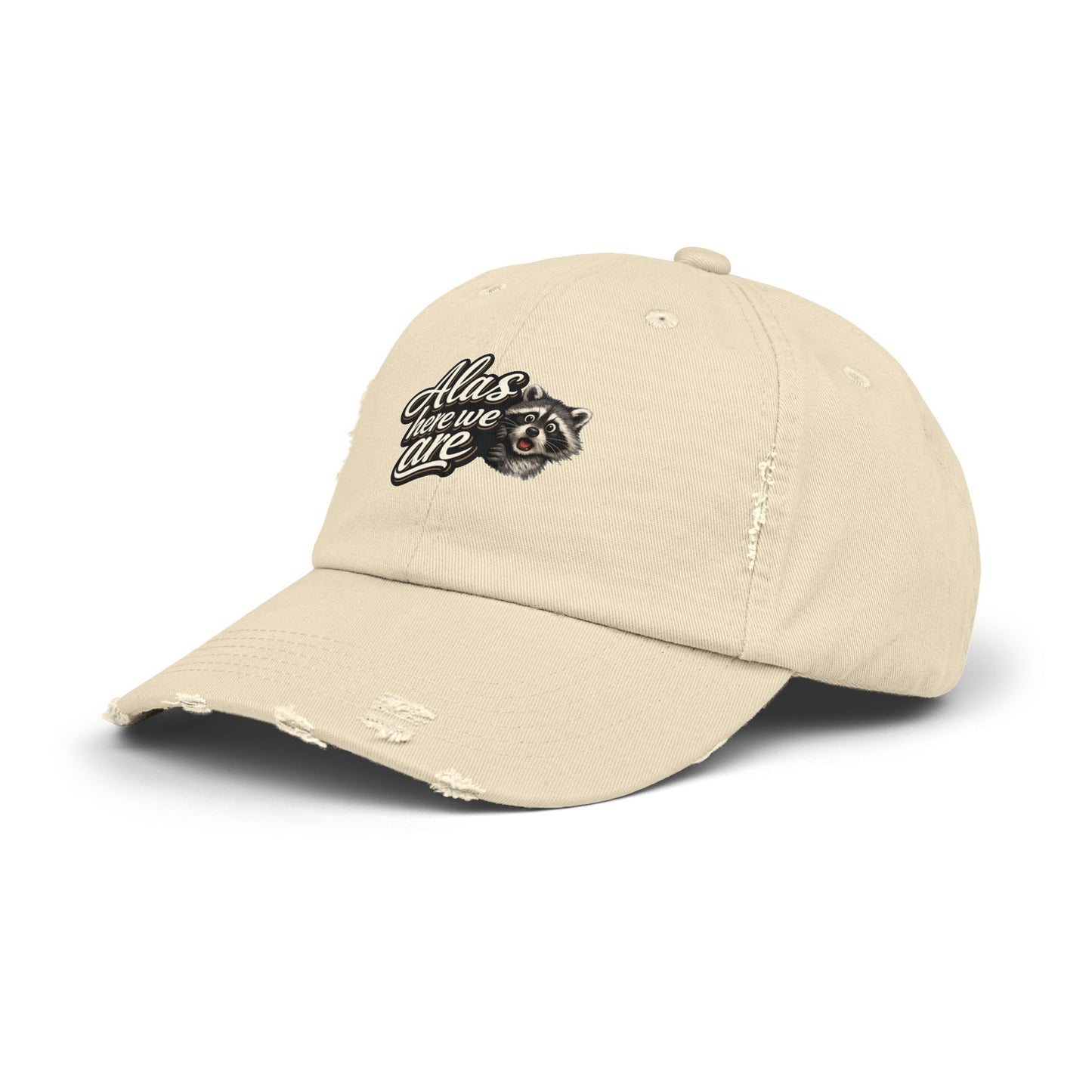 Alas Here We Are Distressed Cap — Raccoon Mom/Dad Funny Dad Hat