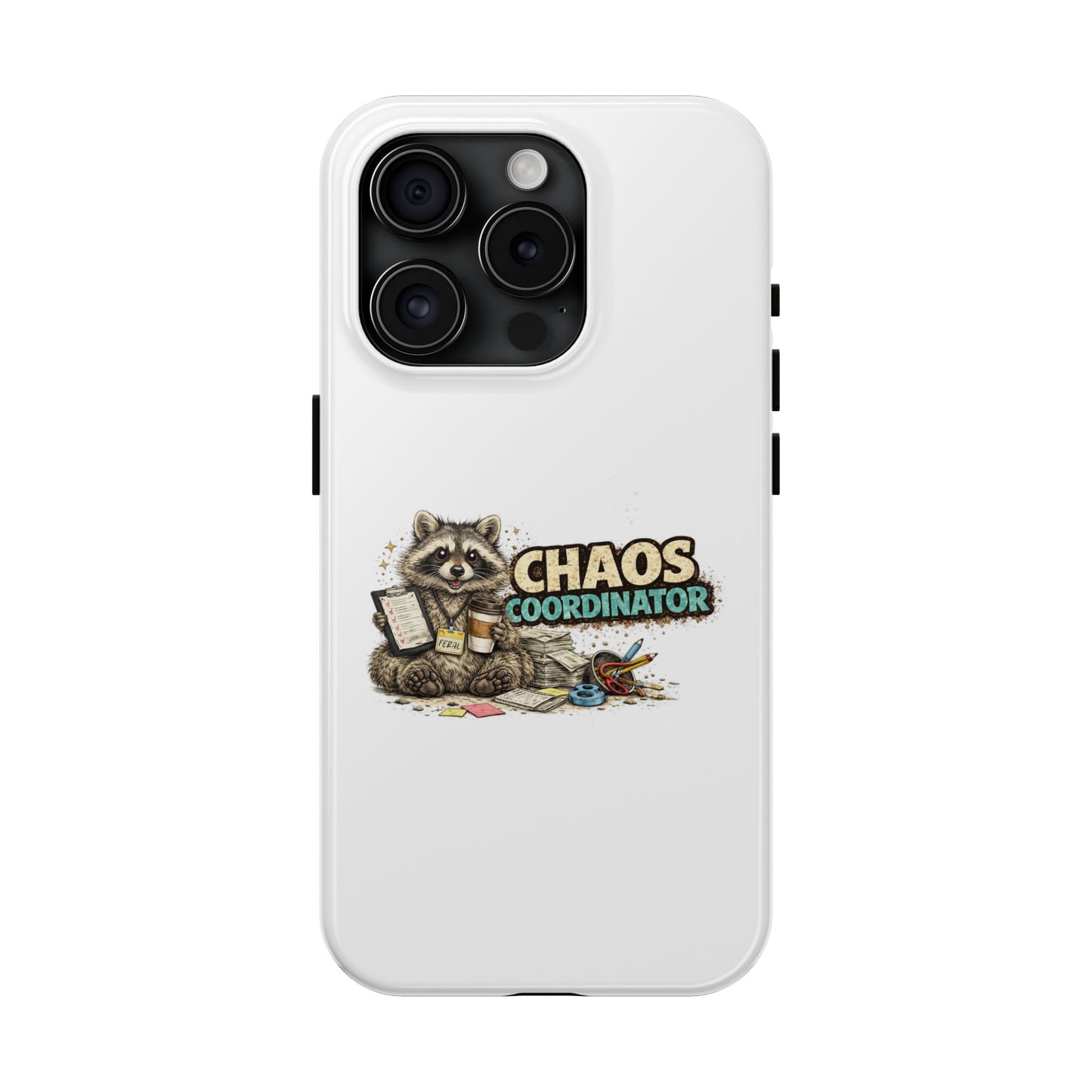 Chaos Coordinator Raccoon Phone Case — Tough & Cute Protective Phone Cover