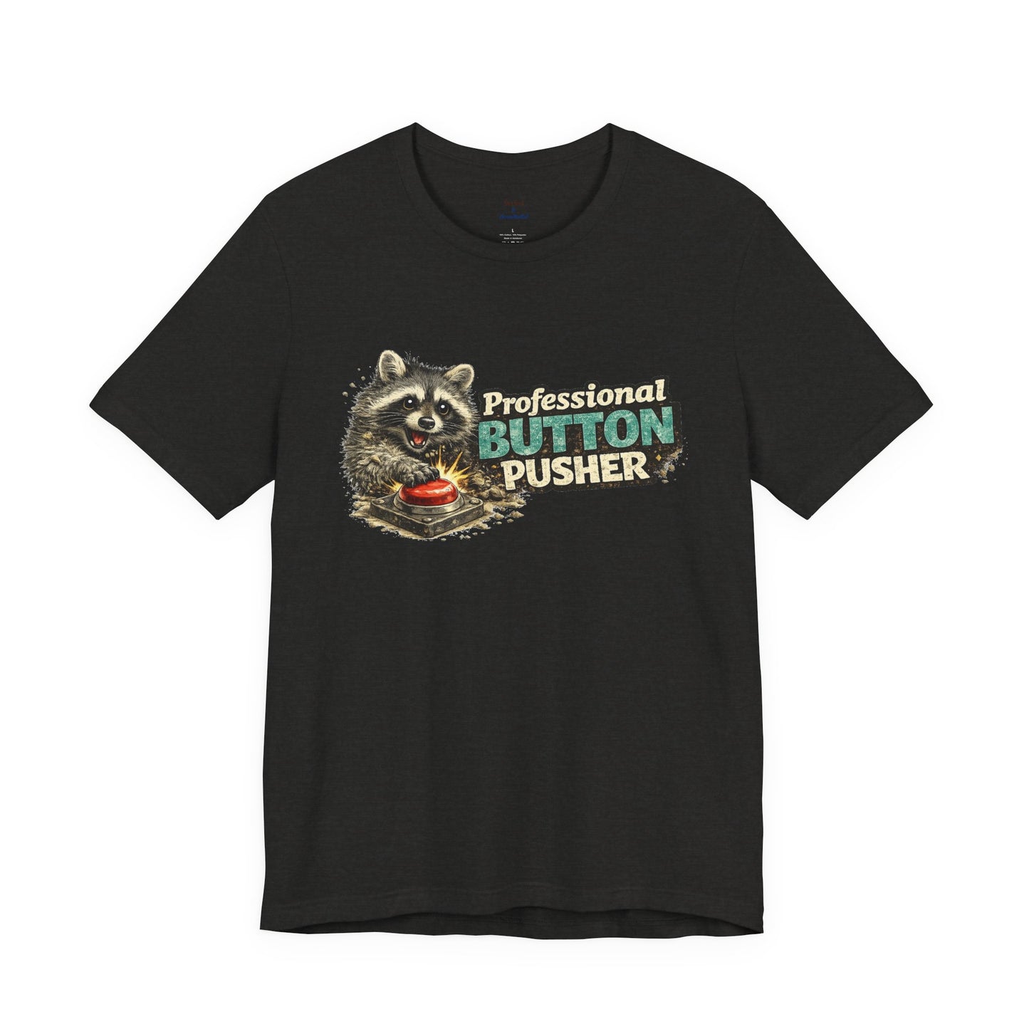 Professional Button Pusher T-Shirt