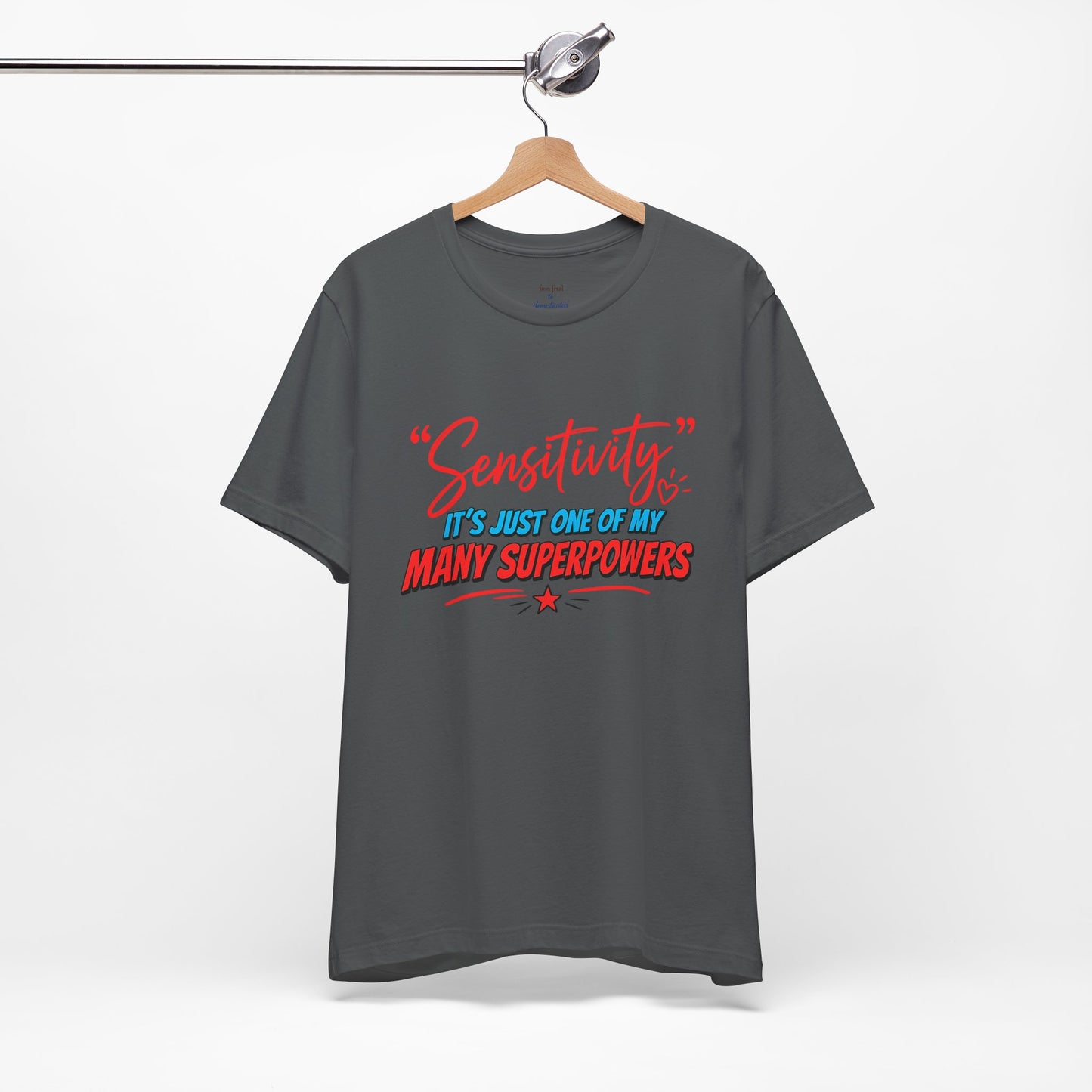 Sensitivity Superpower T-Shirt