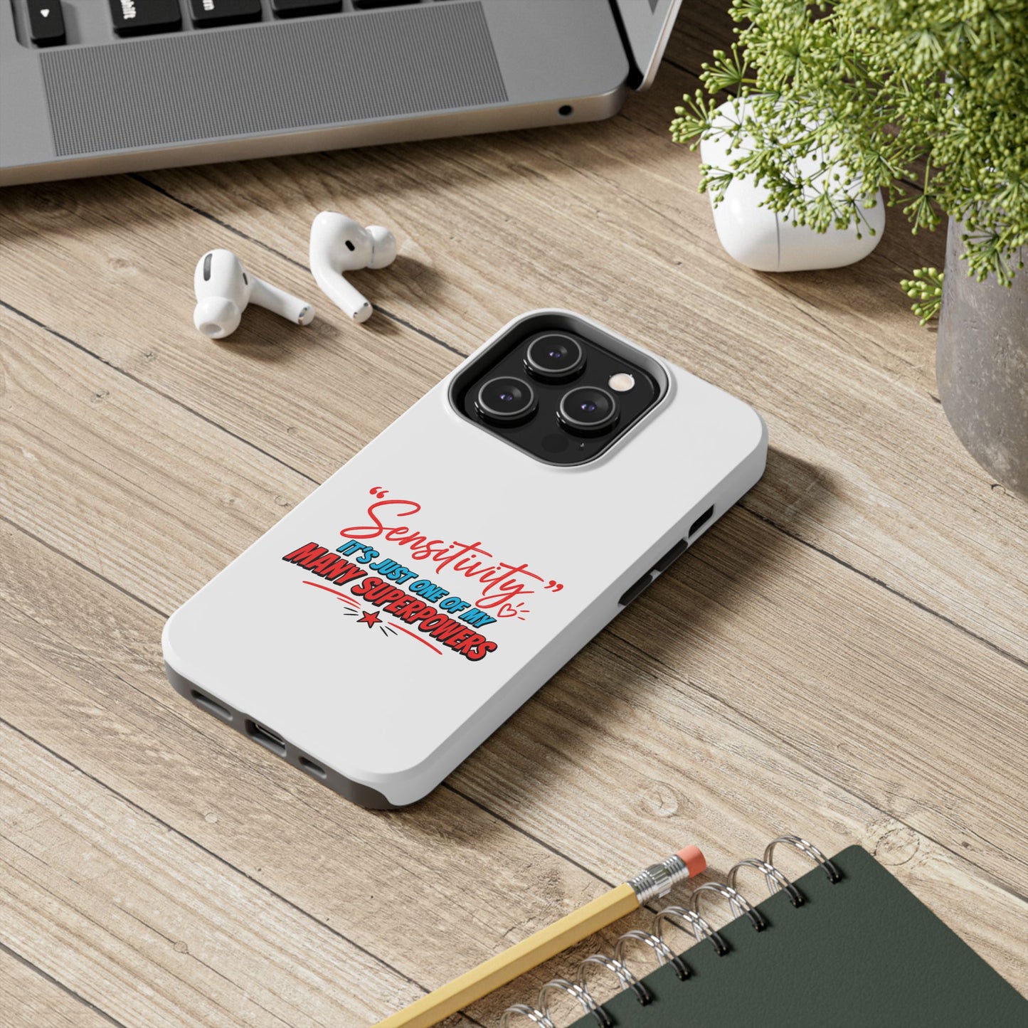 "Sensitivity: it’s just one of my many superpowers” Protective Phone Cover
