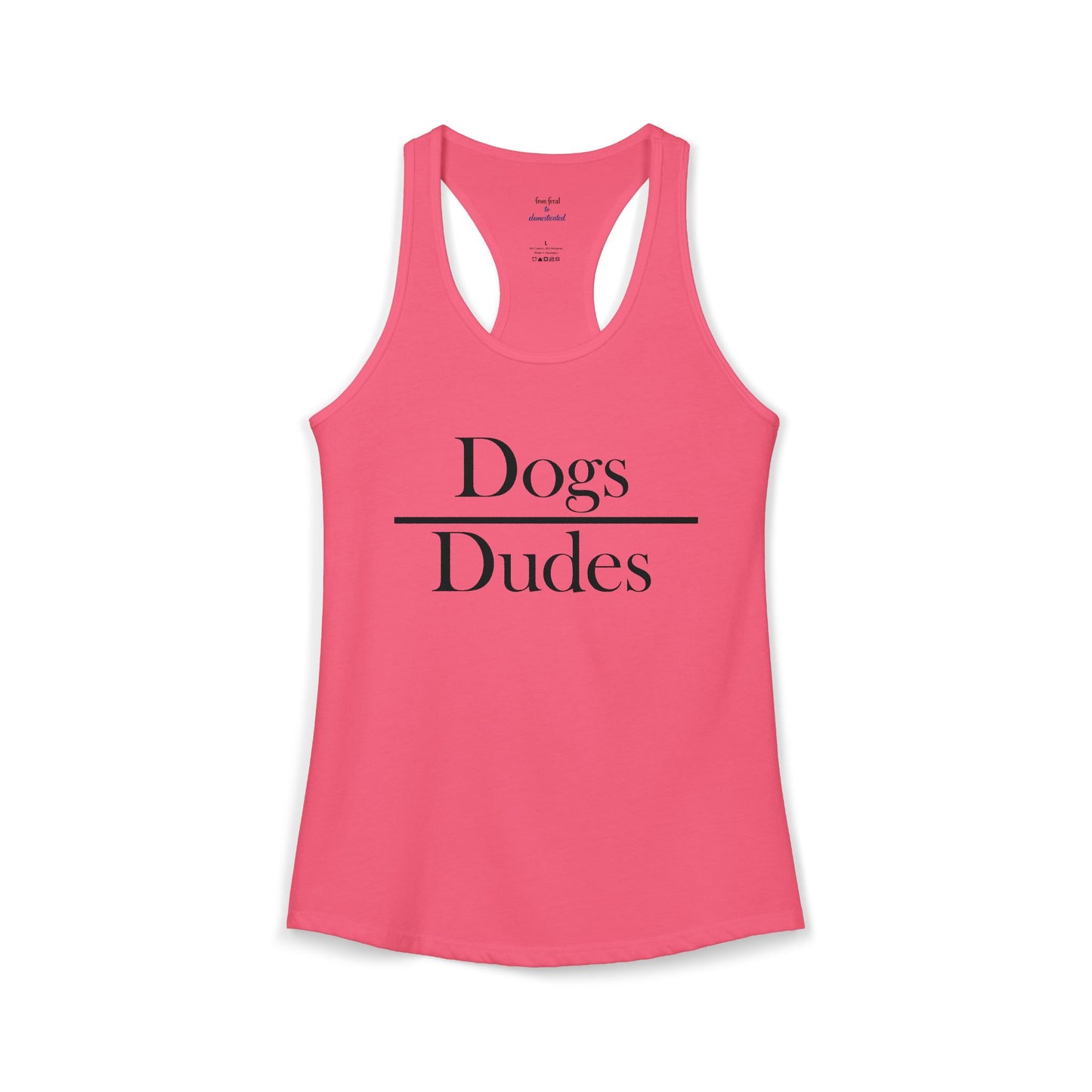 Dogs over Dudes Racerback Tank