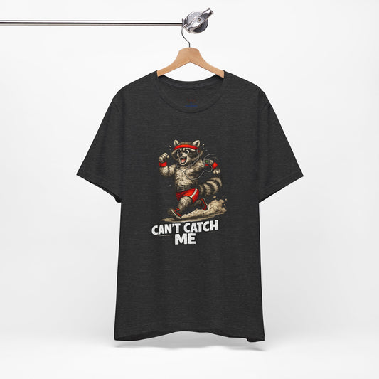 Can't Catch Me Raccoon T-shirt
